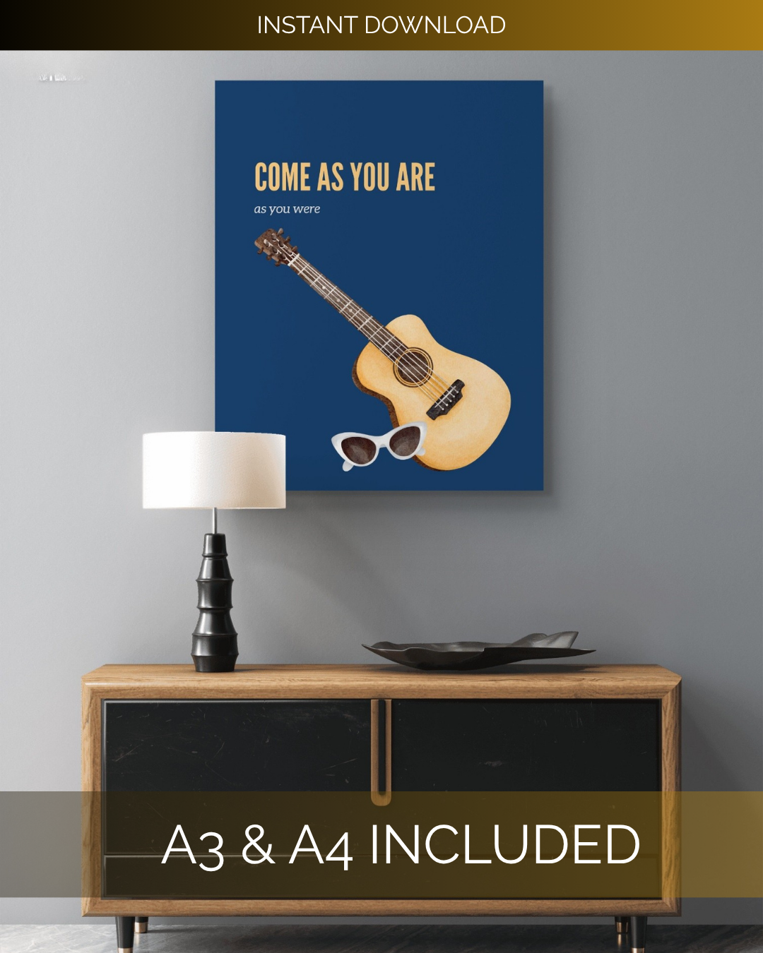 Come As You Are Wall Art Digital Print