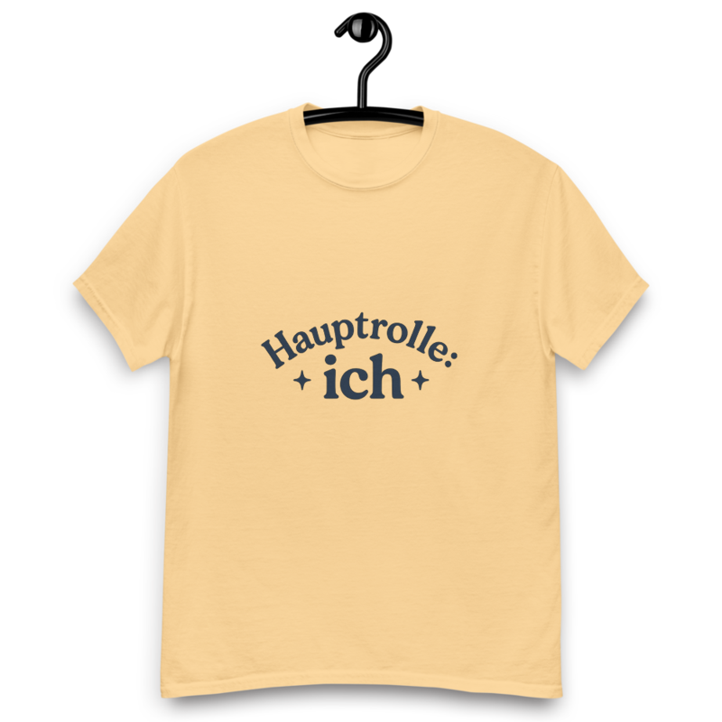 Hauptrolle: ich T-Shirt – Klassisches Unisex Statement Shirt