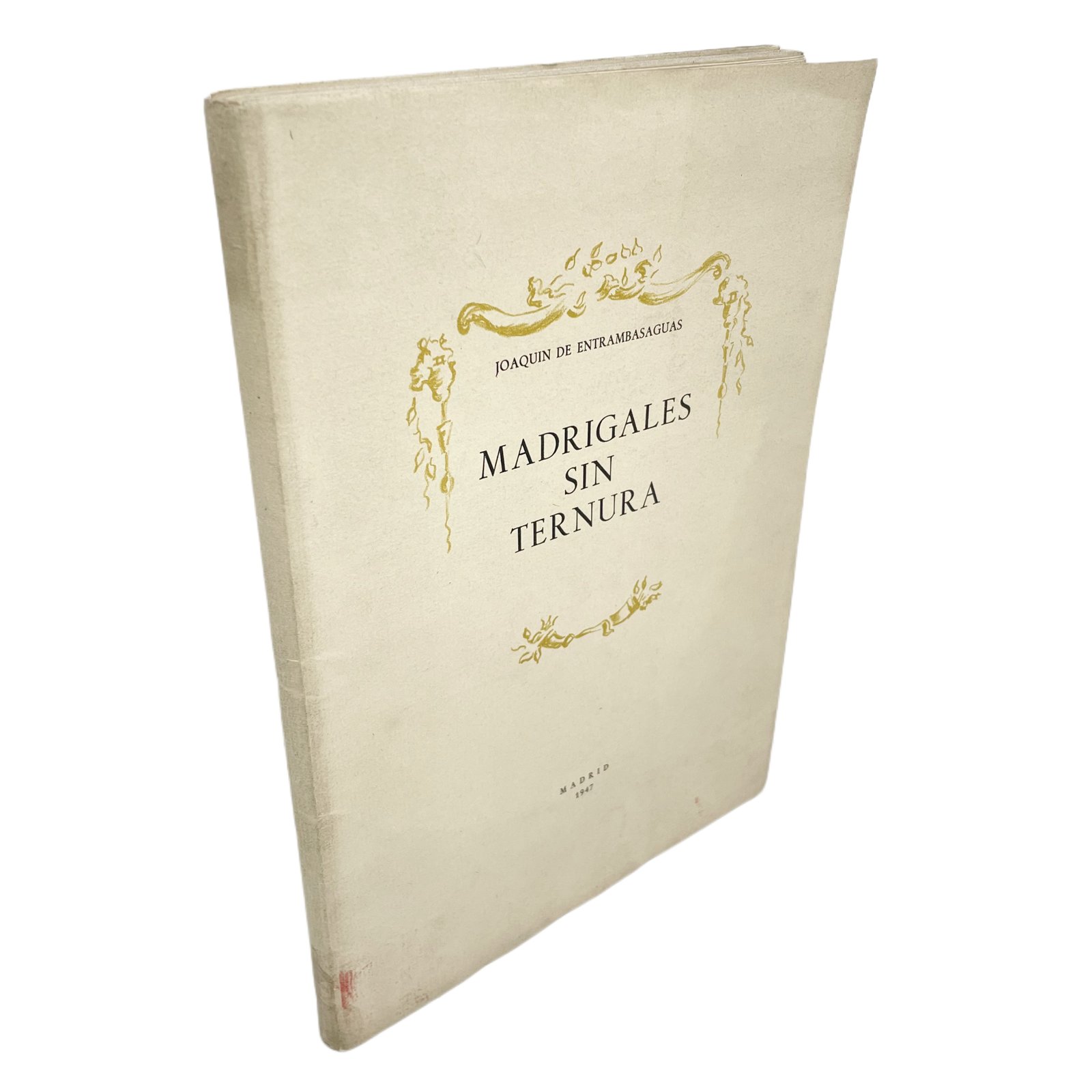 MADRIGALES SIN TERNURA.