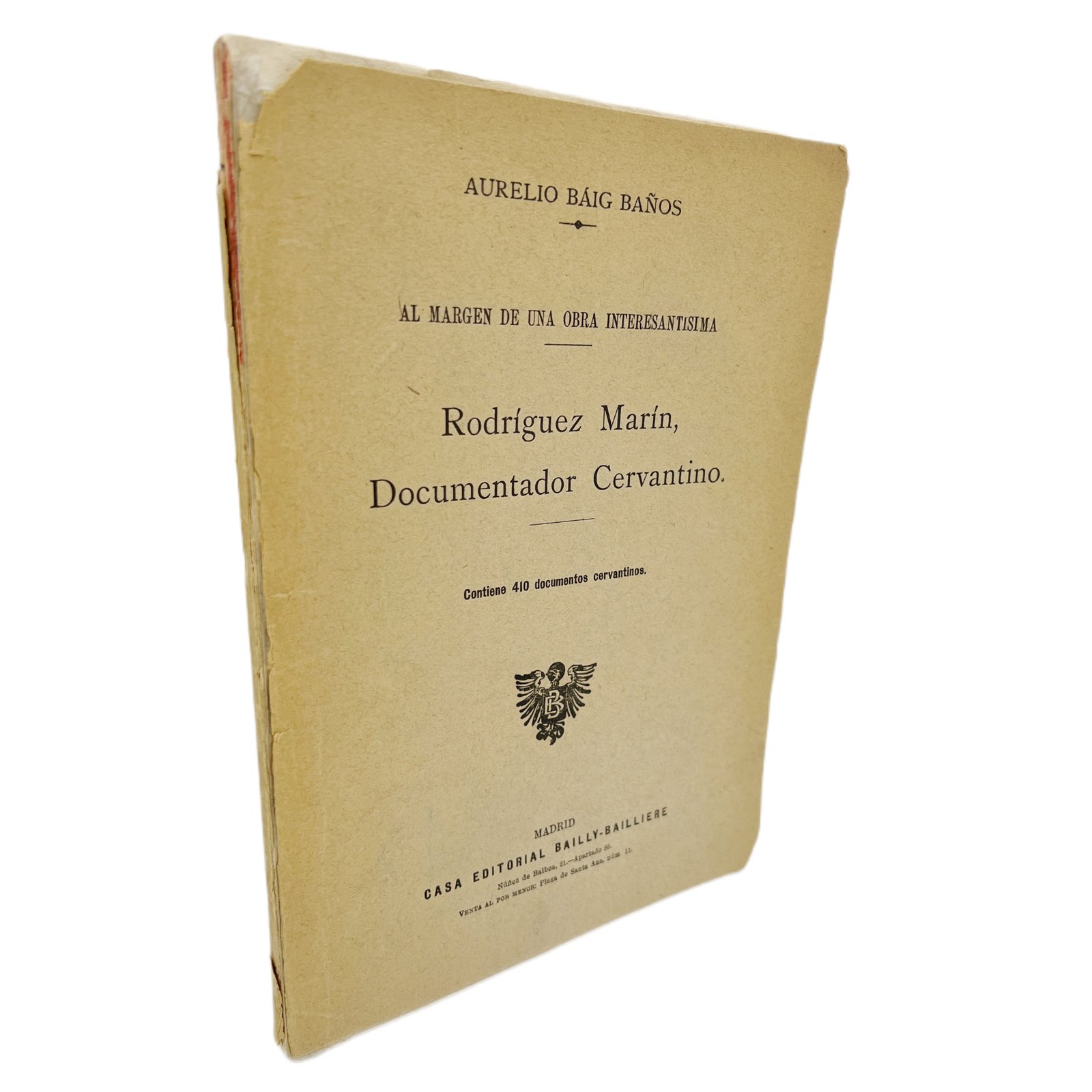 AURELIO BÁIG BAÑOS AL MARGEN DE UNA OBRA INTERESANTISIMA. RODRIGUEZ MARIN DOCUMENTADOR CERVANTINO. CONTIENE 410 DOCUMENTOS.