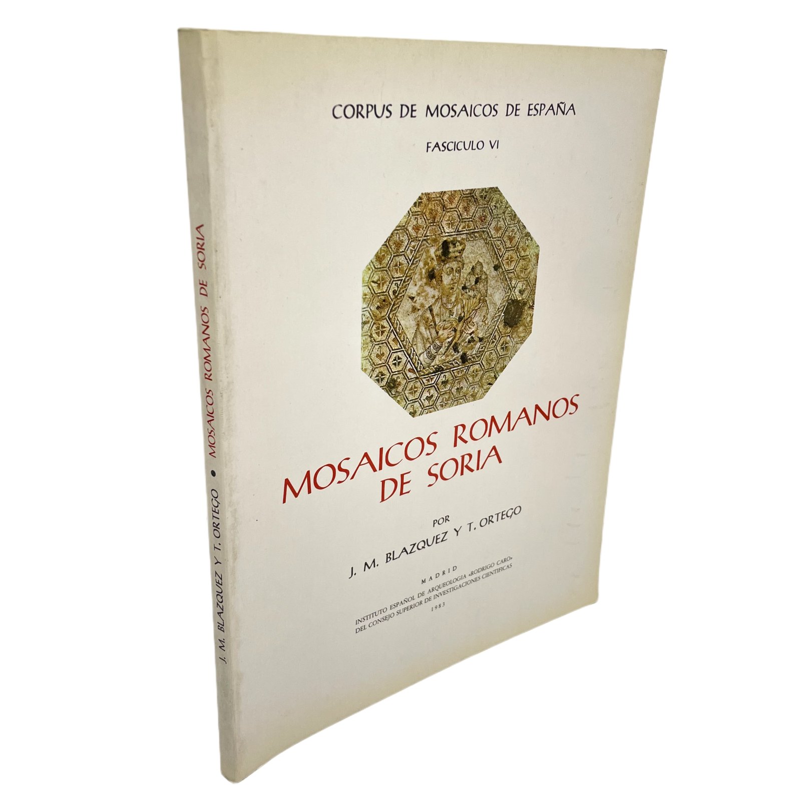 MOSAICOS ROMANOS DE SORIA. CORPUS DE MOSAICOS DE ESPAÑA. FASCICULO IV