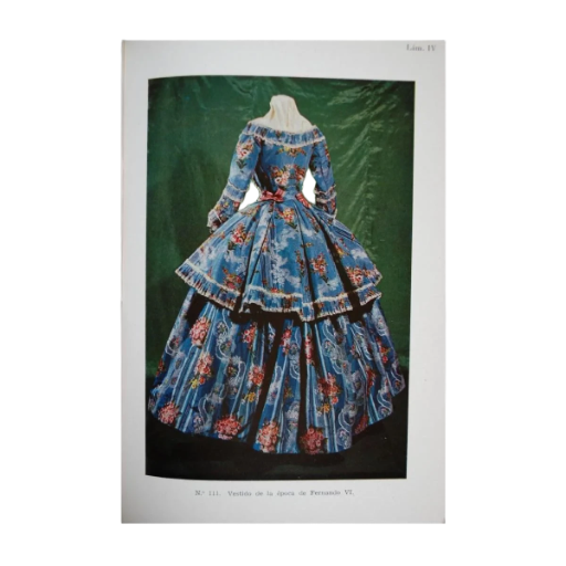 LA SEDA EN LA INDUMENTARIA. SIGLOS XVI-XIX  COLECCIÓN ROCAMORA- 1957