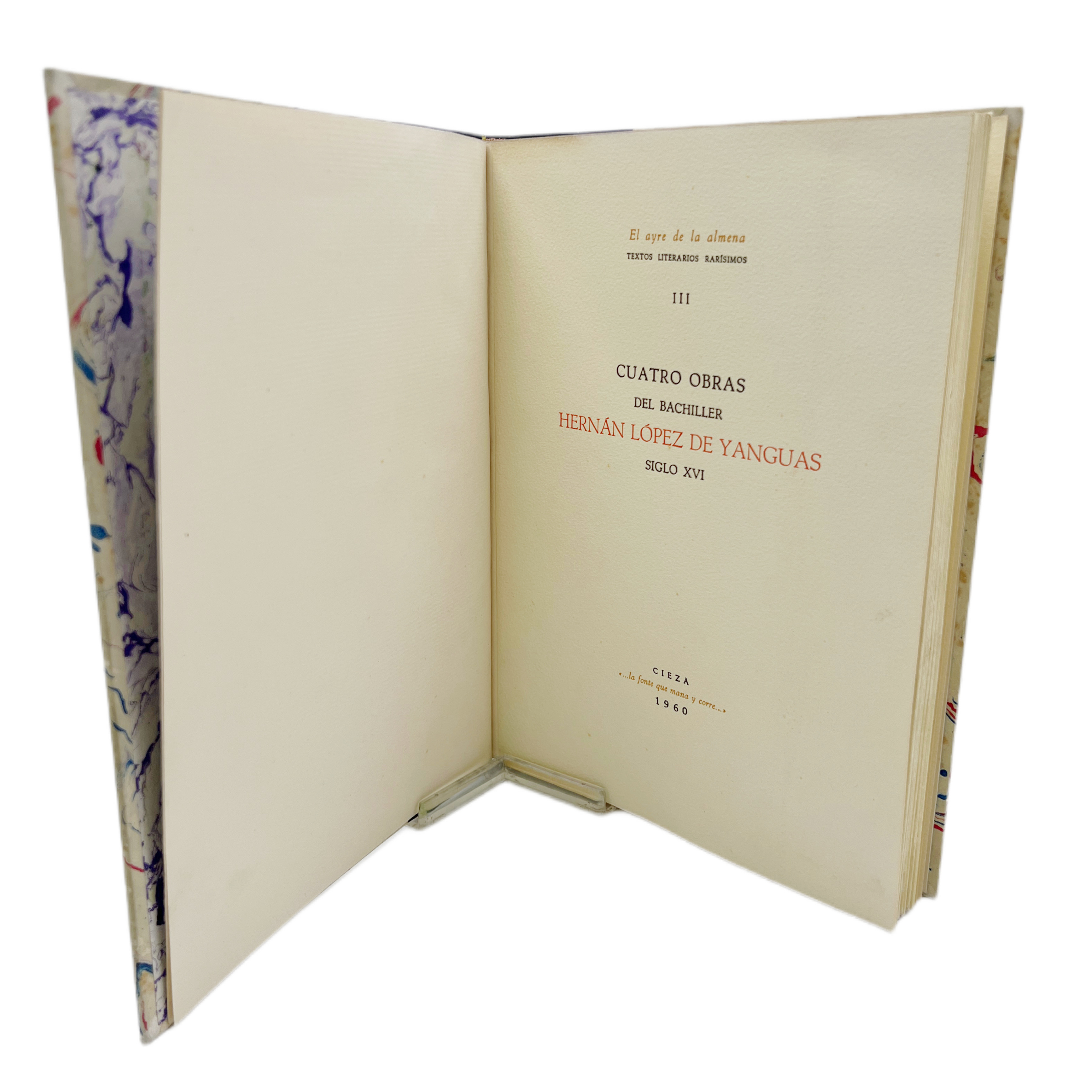 CUATRO OBRAS DEL BACHILLER HERNAN LOPEZ DE YANGUAS (SIGLO XVI)