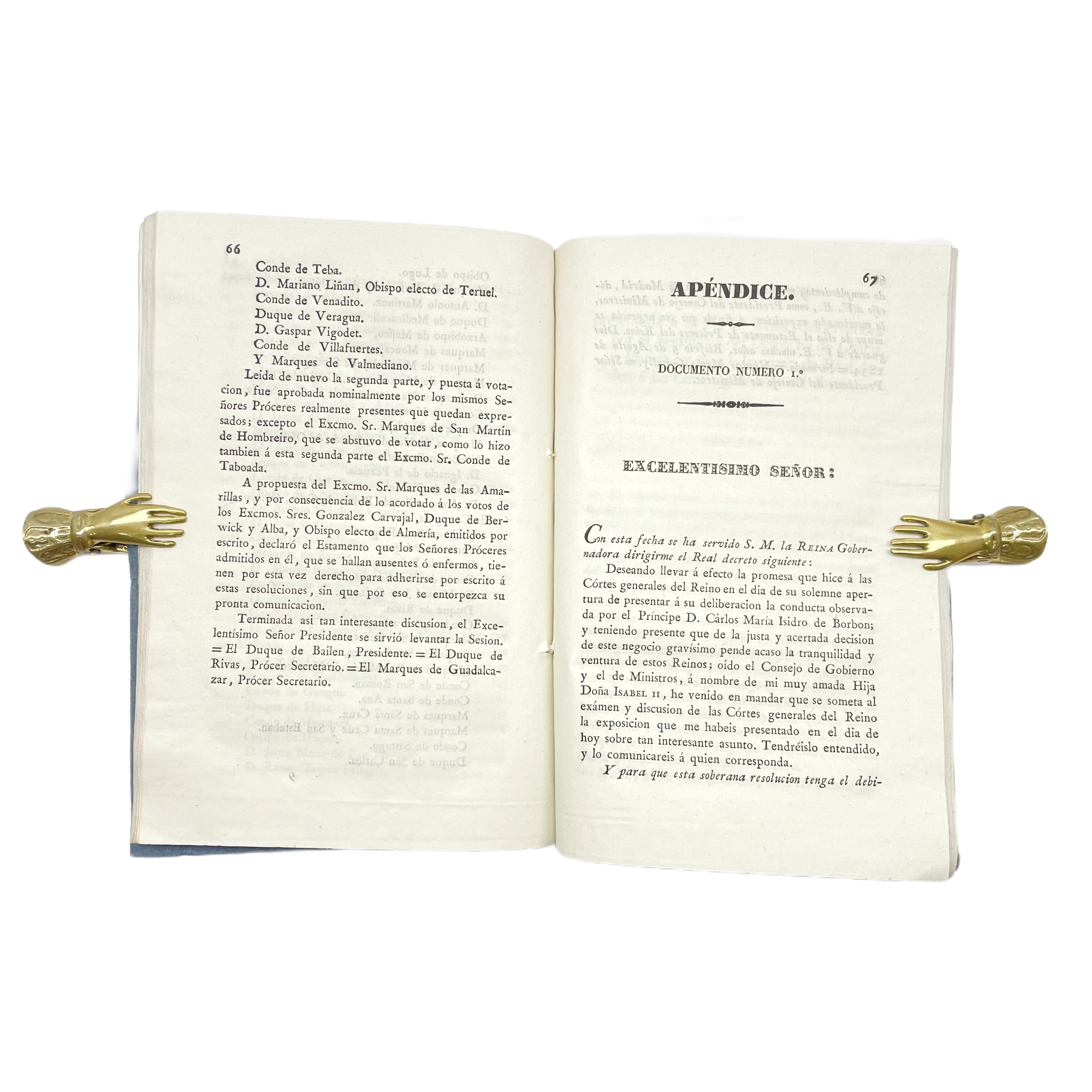 DISCUSION DEL DICTAMEN DE LA COMISION ENCARGADA DE INFORMAR SOBRE LA PROPUESTA DEL GOBIERNO RELATIVA A QUE SE DECLAREN EXCLUIDOS DEL DERECHO A SUCEDER EN LA CORONA, DE ESPAÑA EL INFANTE DON CARLOS MARIA ISIDRO DE BORBON, Y TODA SU LINEA. SESION PUBLI