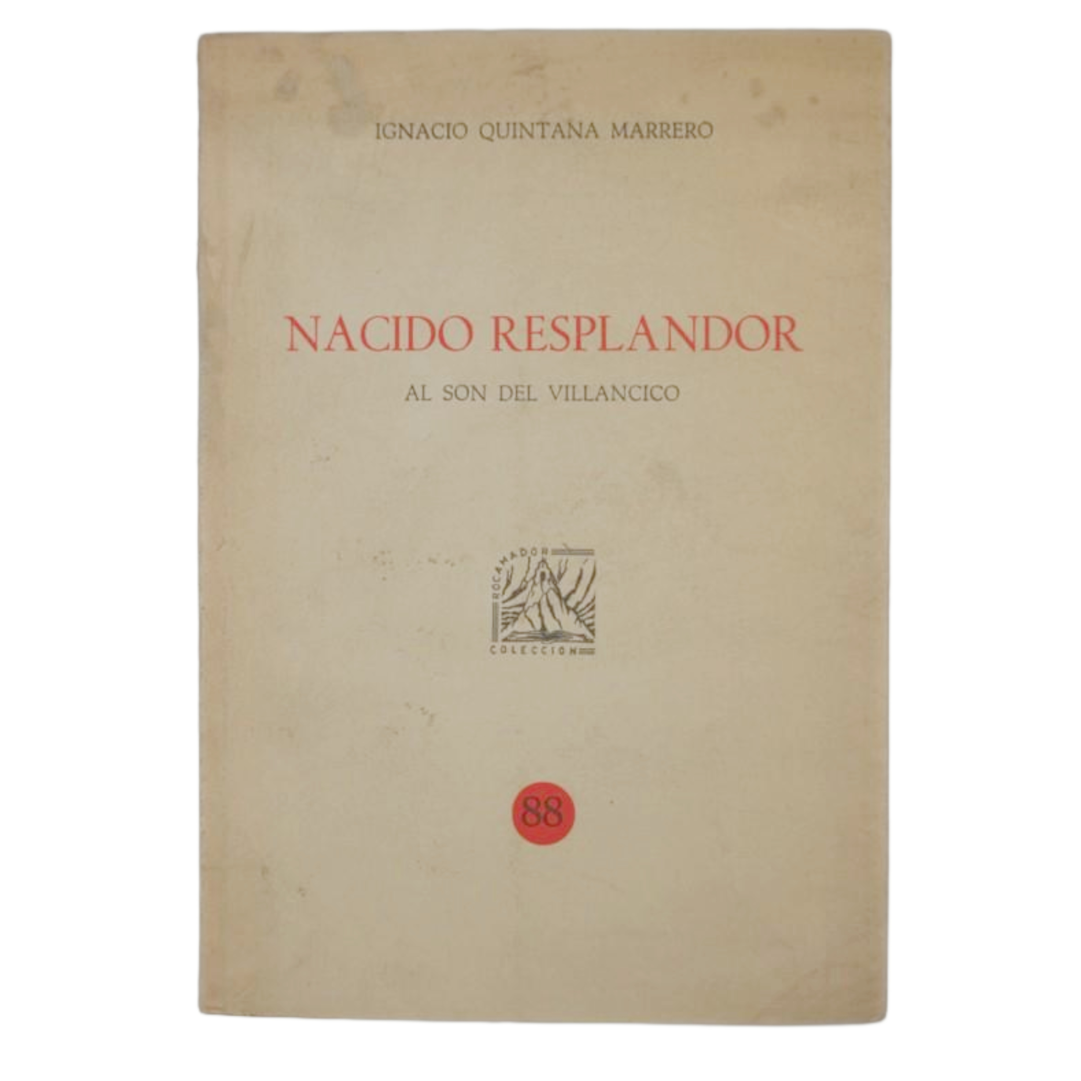 IGNACIO QUINTANA MARRERO - NACIDO RESPLANDOR (1ª EDICIÓN) - 1975