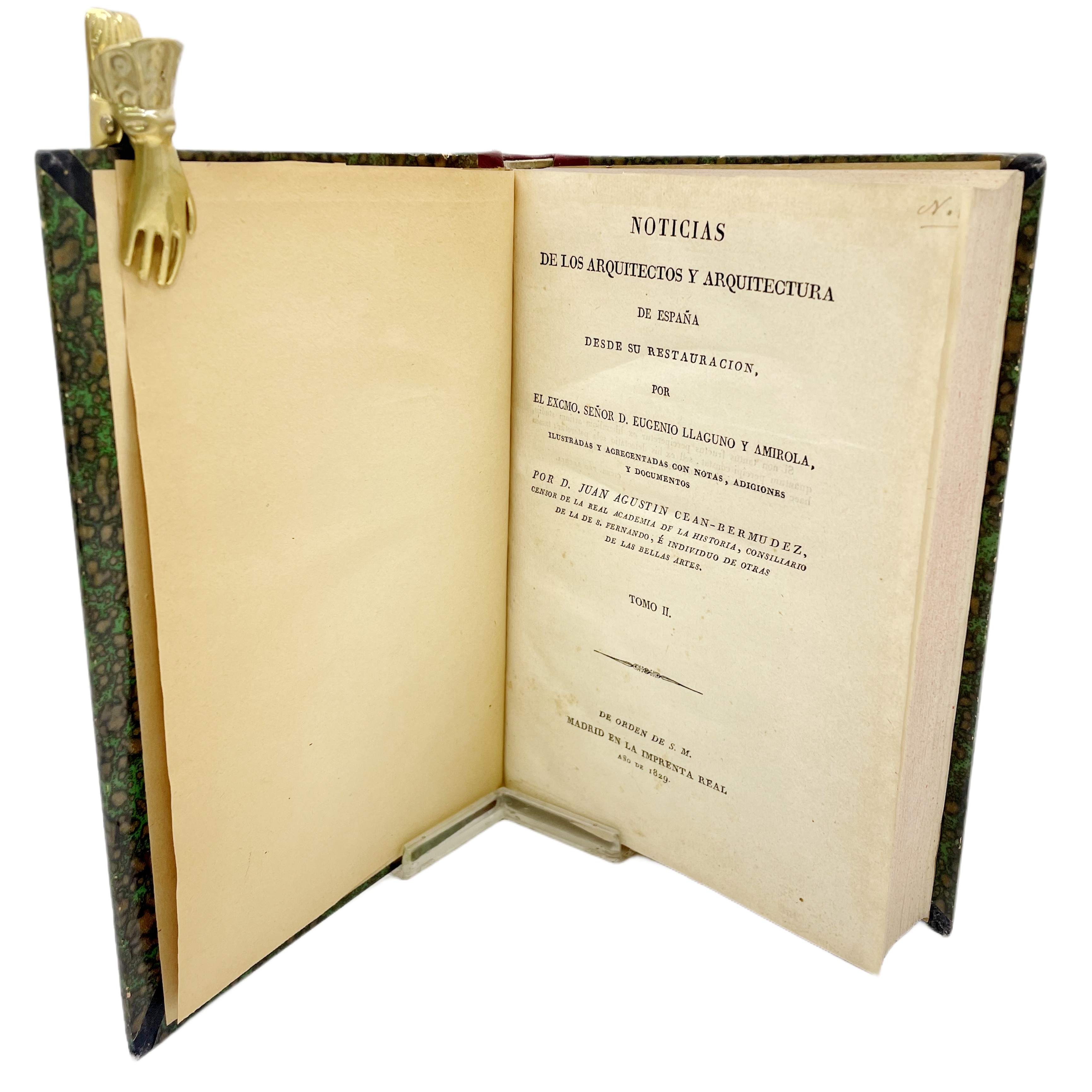 NOTICIAS DE LOS ARQUITECTOS Y ARQUITECTURA DE ESPAÑA DESDE SU RESTAURACIÓN POR EUGENIO LLAGUNO Y AMIROLA. ILUSTRADAS Y ACRECENTADAS CON NOTAS, ADICIONES Y DOCUMENTOS POR D. JUAN AGUSTÍN CEAN-BERMÚDEZ