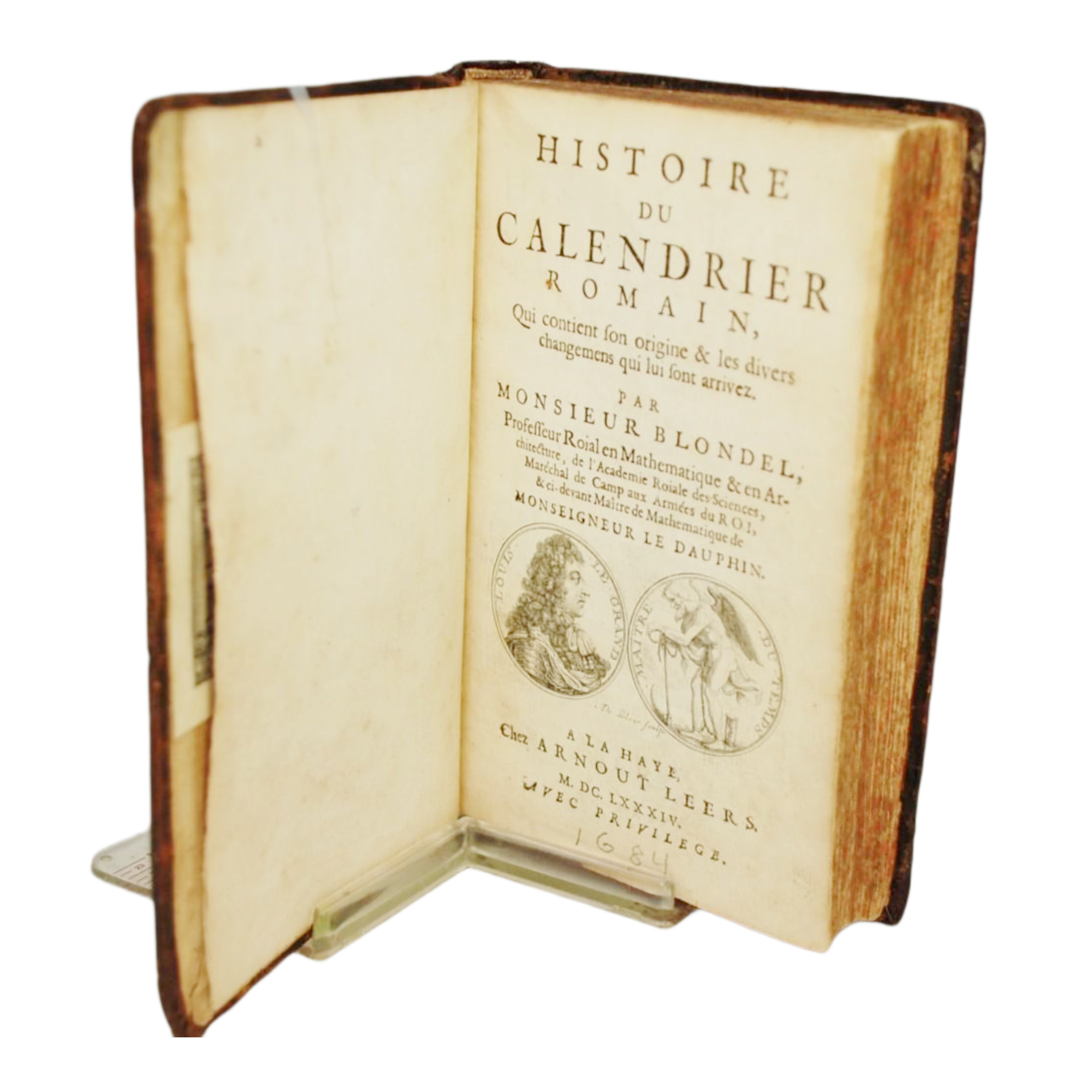 HISTOIRE DU CALENDRIER ROMAIN, QUI CONTIENT FOR ORIGINE & LES DIVERS CHANGEMENTS QUI LUI SONT ARRIVEZ