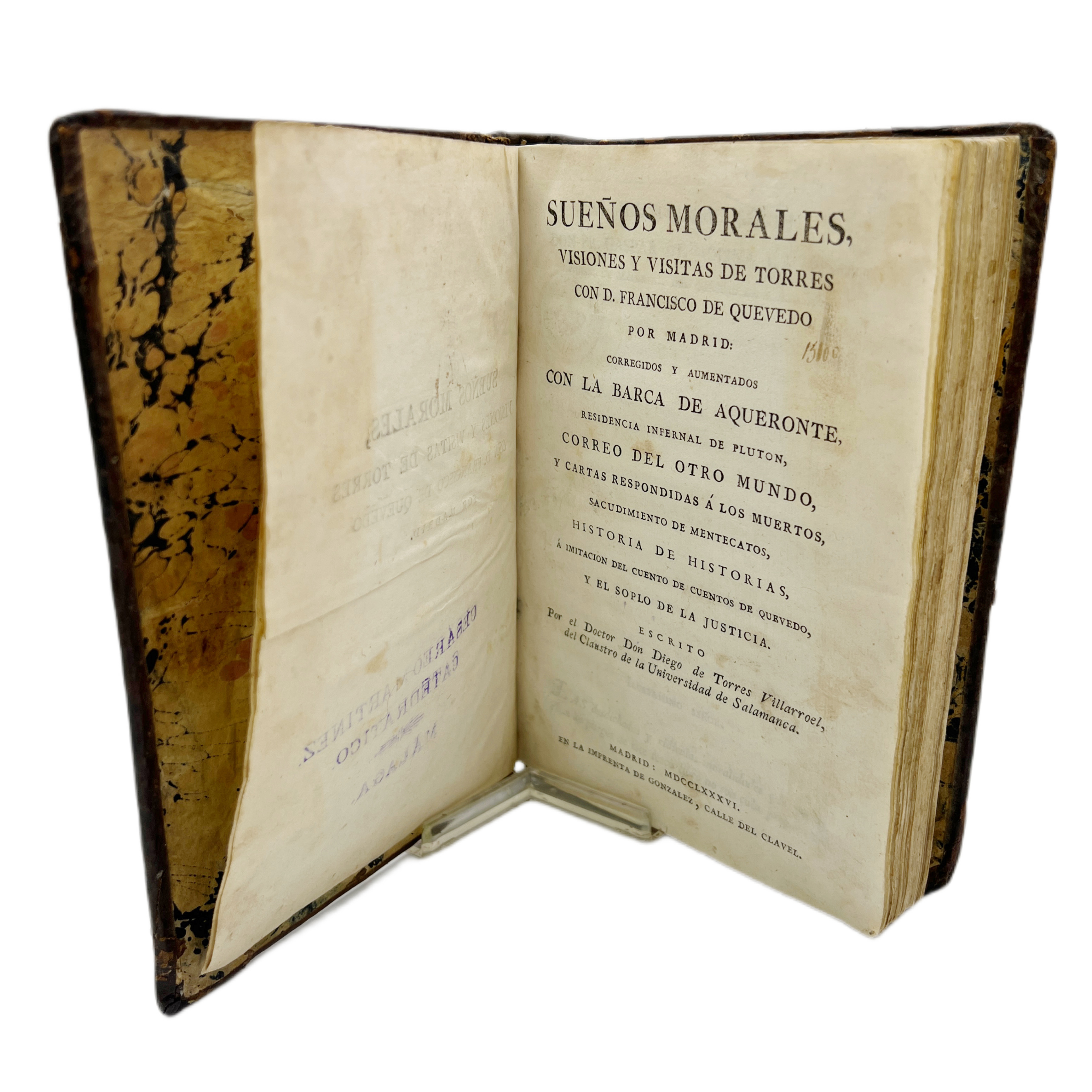 SUEÑOS MORALES, VISIONES Y VISITAS DE TORRES CON D. FRANCISCO DE QUEVEDO POR MADRID. CORREGIDOS Y AUMENTADOS CON LA BARCA DE AQUERONTE, RESIDENCIA INFERNAL DE PLUTÓN, CORREO DEL OTRO MUNDO, ....