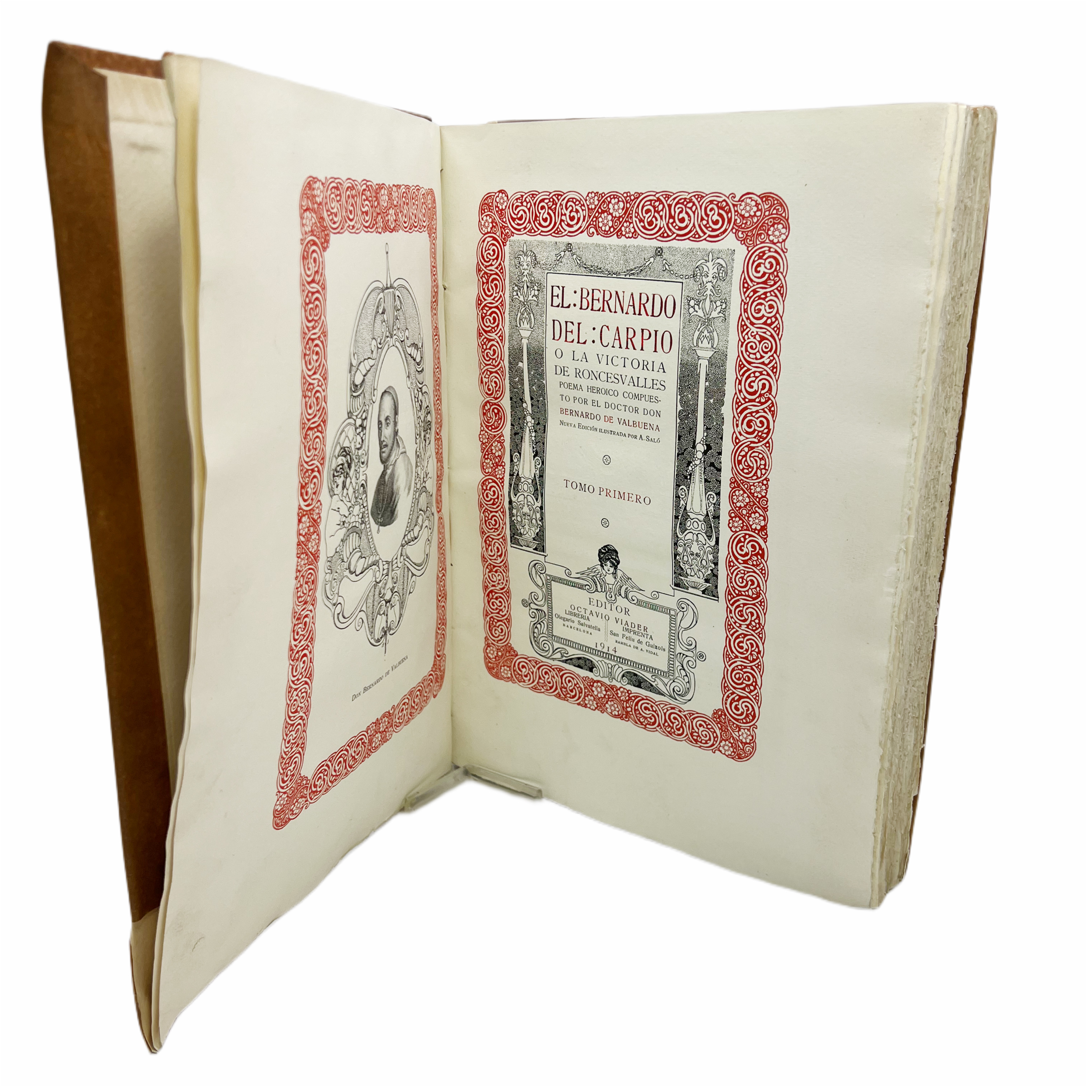 EL BERNARDO DEL CARPIO O LA VICTORIA DE ROCESVALLES POEMA HEROICO COMPUESTO POR EL DOCTOR DON BERNARDO DE VALBUENA. NUEVA EDICIÓN ILUSTRADA POR A. SALÓ