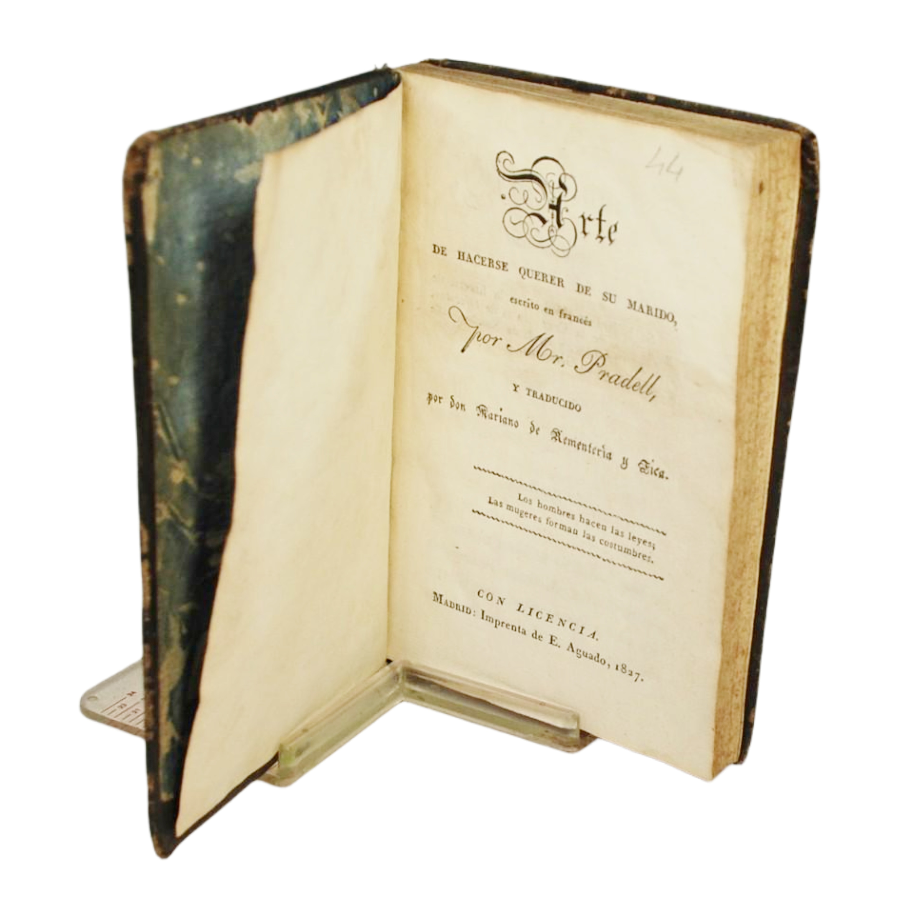 ARTE DE HACERSE QUERER DE SU MARIDO ESCRITO EN FRANCÉS POR MR. PRADELL, Y TRADUCIDO POR DON MARIANO DE REMENTERIA Y FICA