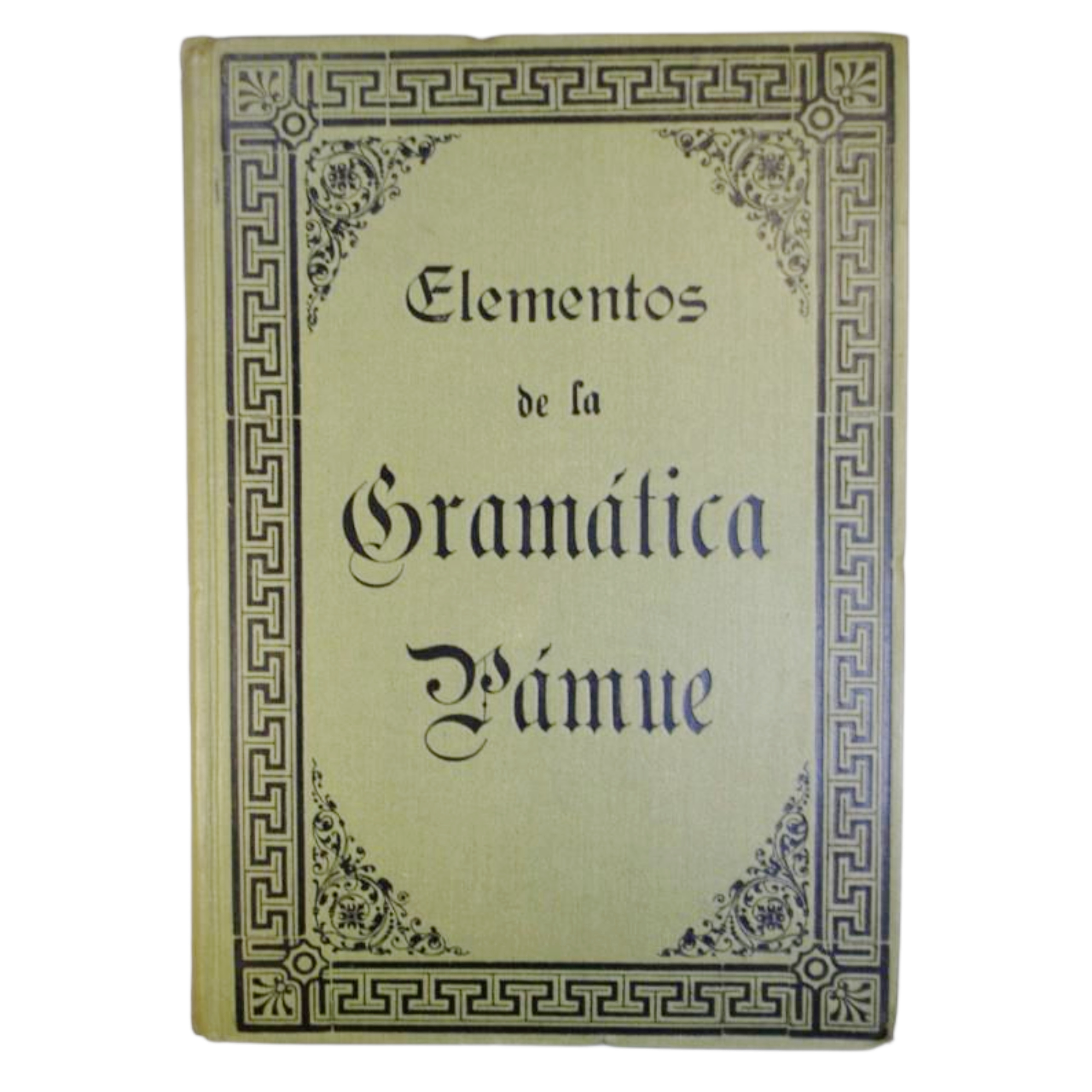 GRAMÁTICA PÁMUE IDIOMA DE LOS MÁS EXTENDIDOS EN EL GOLFO DE GUINEA Y GRAN PARTE DE ÁFRICA ECUATORIAL POR EL R. P. ALFREDO BOLADOS CÁRTER