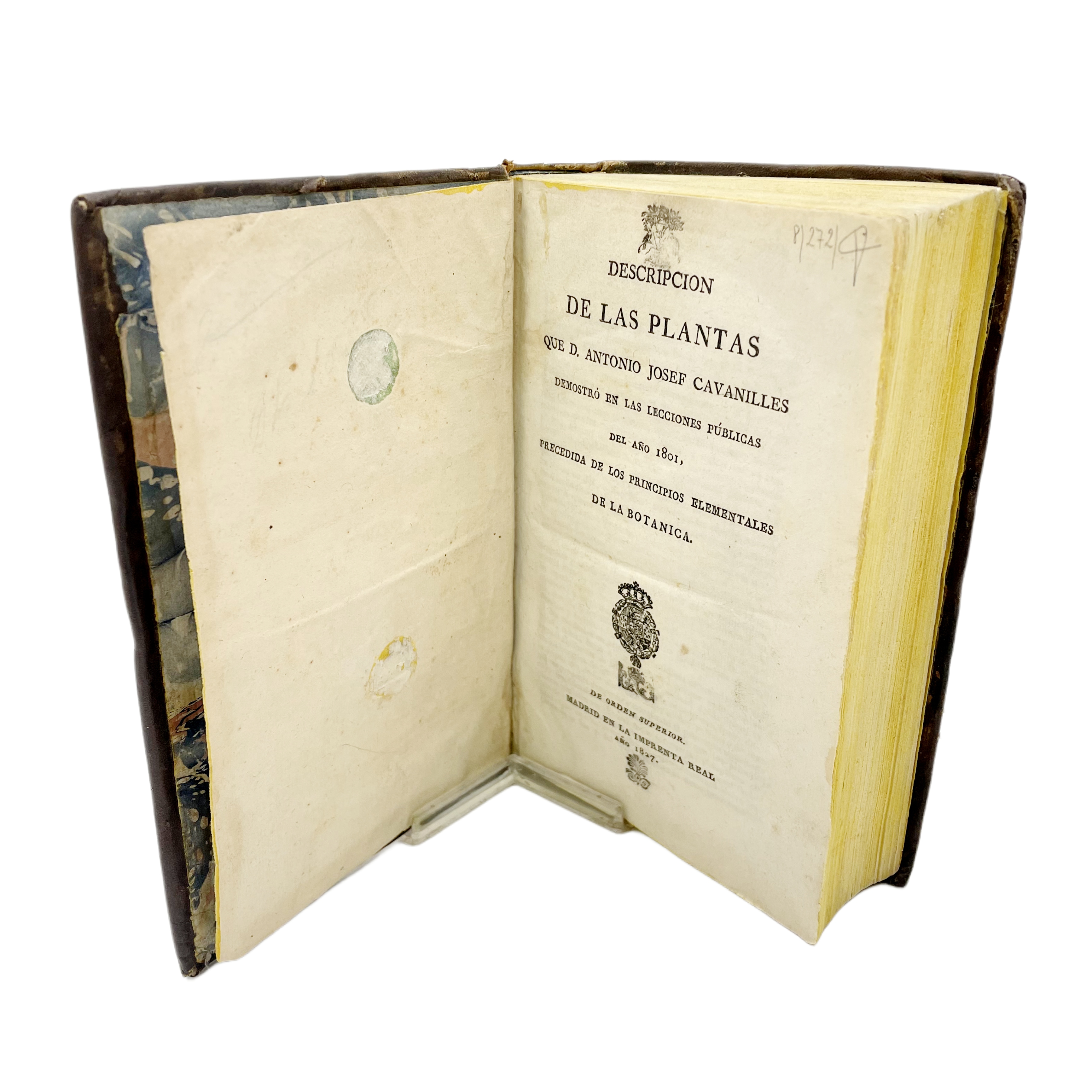 DESCRIPCIÓN DE LAS PLANTAS QUE D. ANTONIO JOSEF CAVANILLES DEMOSTRÓ EN LAS LECCIONES PÚBLICAS DEL AÑO 1801 PRECEDIDA DE LOS PRINCIPIOS ELEMENTALES DE LA BOTÁNICA.