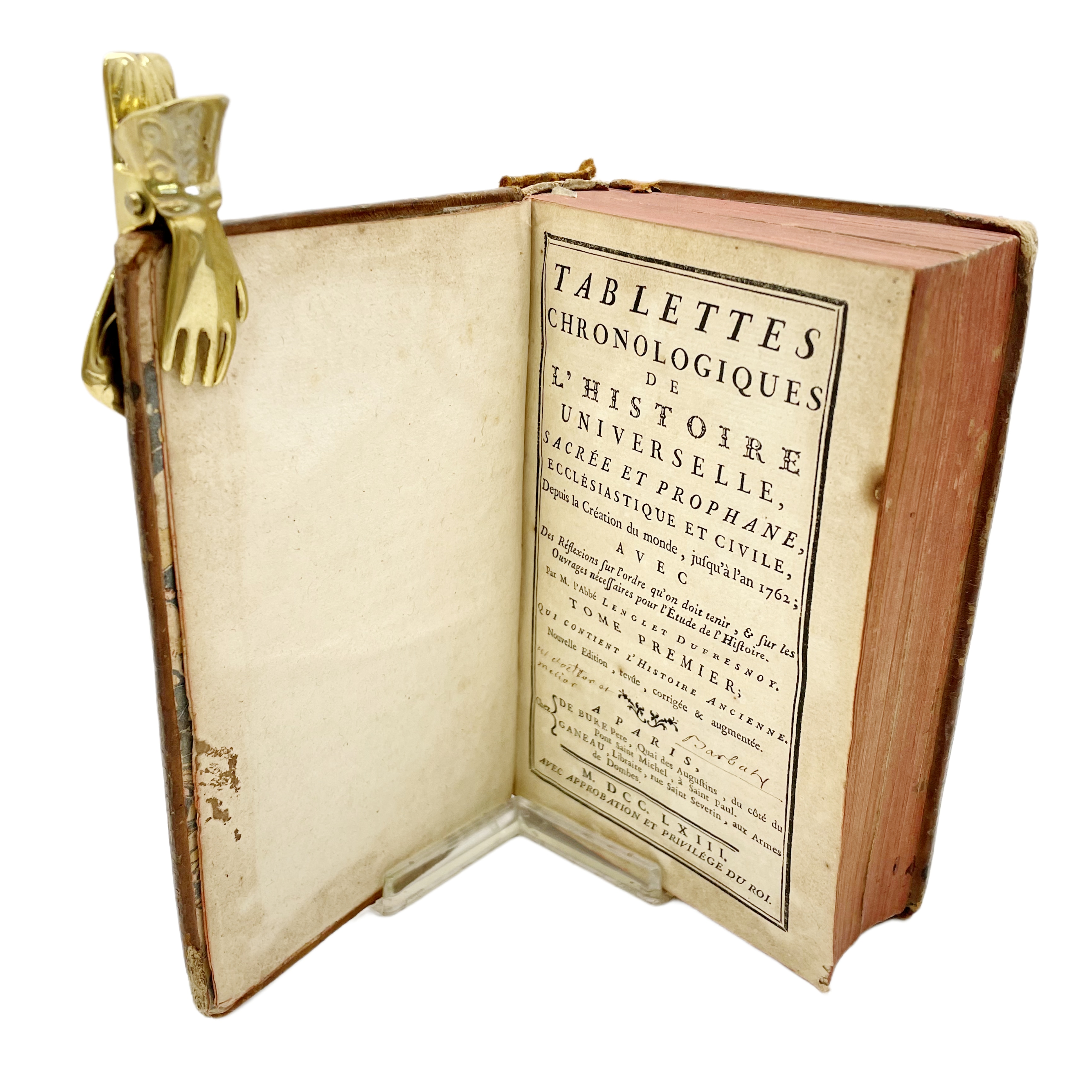 TABLETTES CHRONOLOGIQUES DE L'HISTOIRE UNIVERSELLE SACRÉE ET PROPHANE, ECCLÉSIATIQUE ET CIVILE DEPUIS LA CRÉATION DU MONDE, JUSQU´À L'AN 1762.