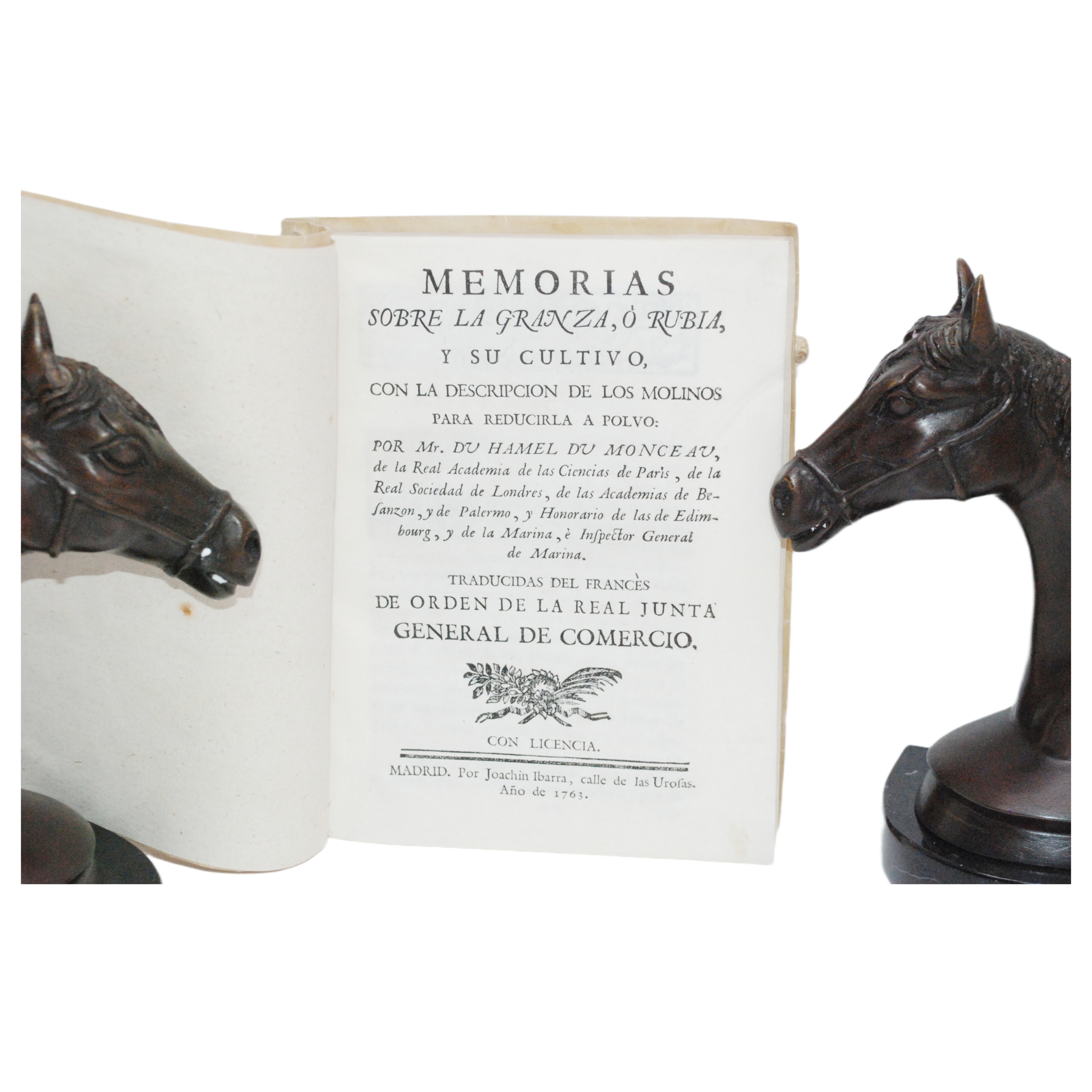 MEMORIAS SOBRE LA GRANZA Ó RUBIA Y SU CULTIVO, CON LA DESCRIPCIÓN DE LOS MOLINOS PARA REDUCIRLA A POLVO, POR MR. DU HAMEL DU MONCEAU... TRADUCIDAS DEL FRANCÉS DE ORDEN DE LA REAL JUNTA GENERAL DE COMERCIO.