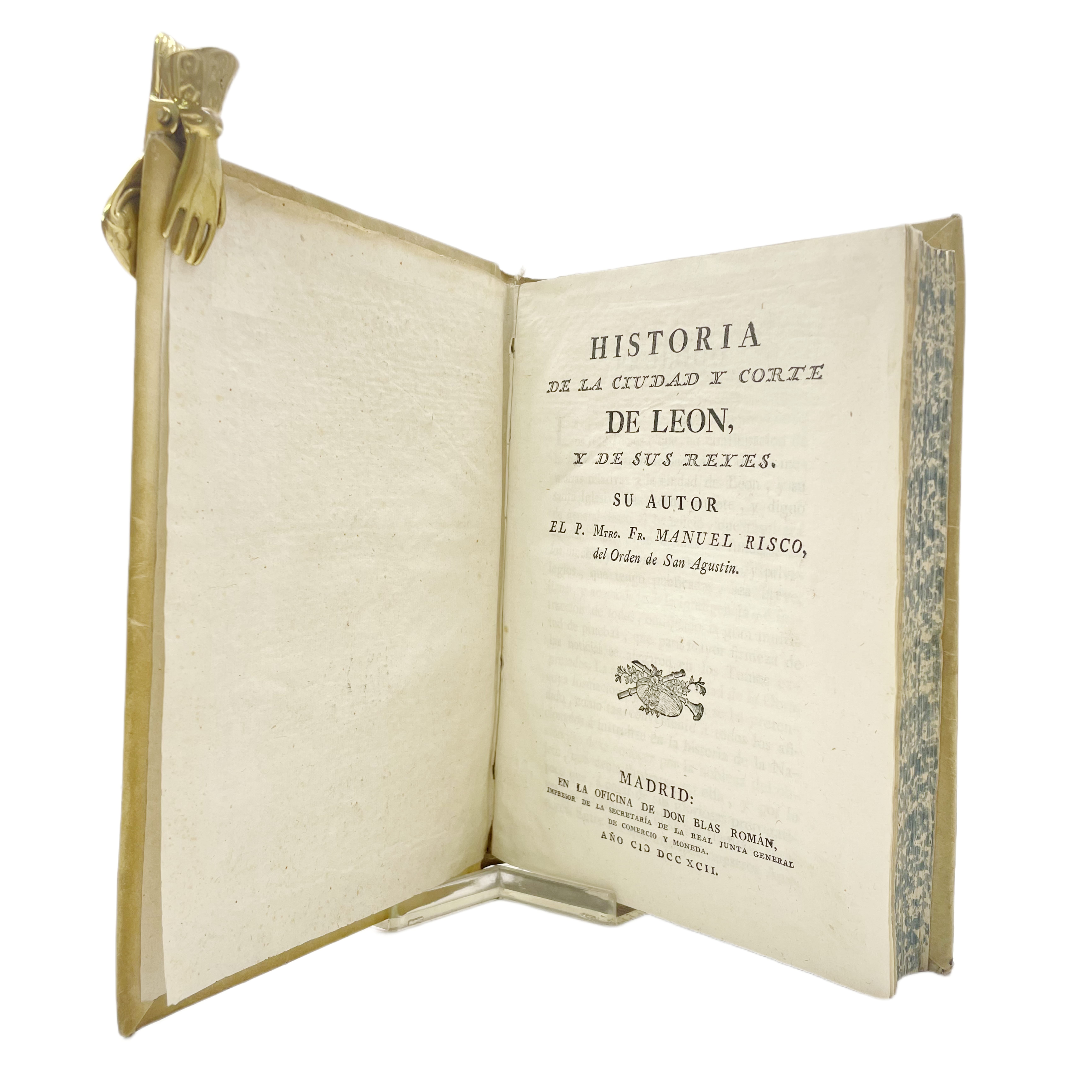 HISTORIA DE LA CIUDAD Y CORTE DE LEON, Y DE SUS REYES. SU AUTOR EL P. MTRO. FR. MANUEL RISCO
