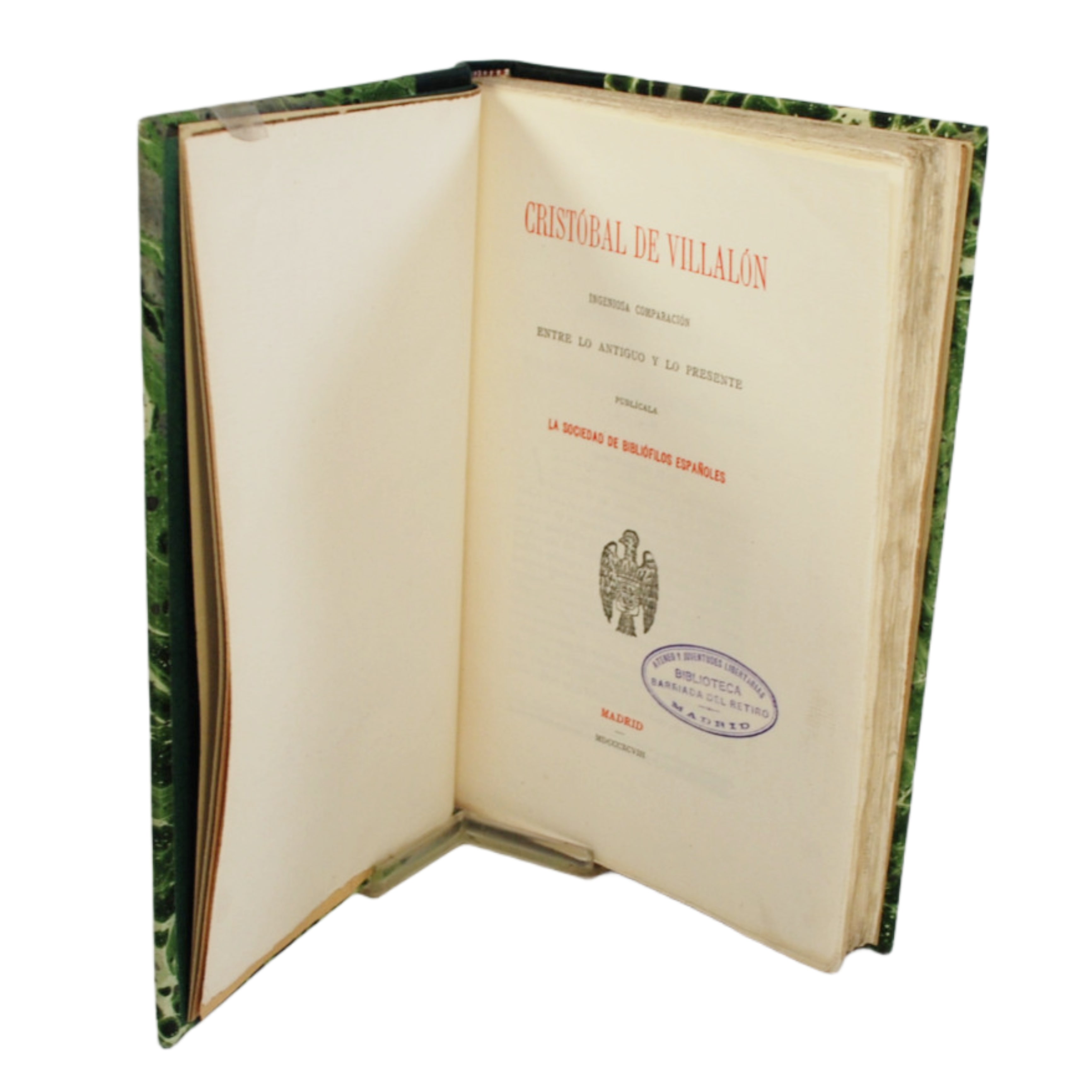 CRISTOBAL DE VILLALON INGENIOSA  COMPARACIÓN ENTRE LO ANTIGUO Y LO PRESENTE PUBLÍCALAS LA SOCIEDAD DE BIBLIÓFILOS ESPAÑOLES