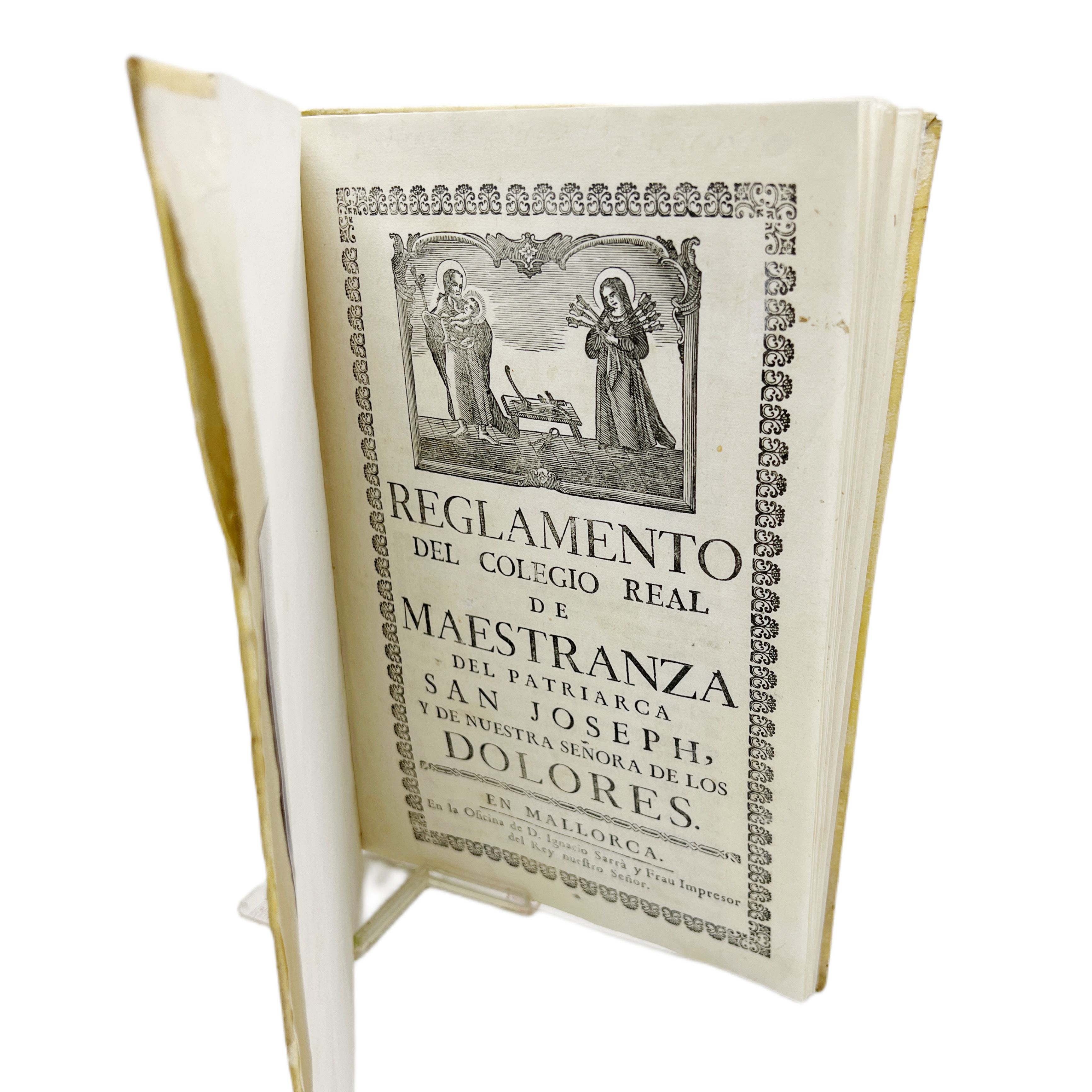 REGLAMENTO DEL COLEGIO REAL DE MAESTRANZA DEL PATRIARCA SAN JOSÉ, Y DE NUESTRA SEÑORA DE LOS DOLORES. MALLORCA