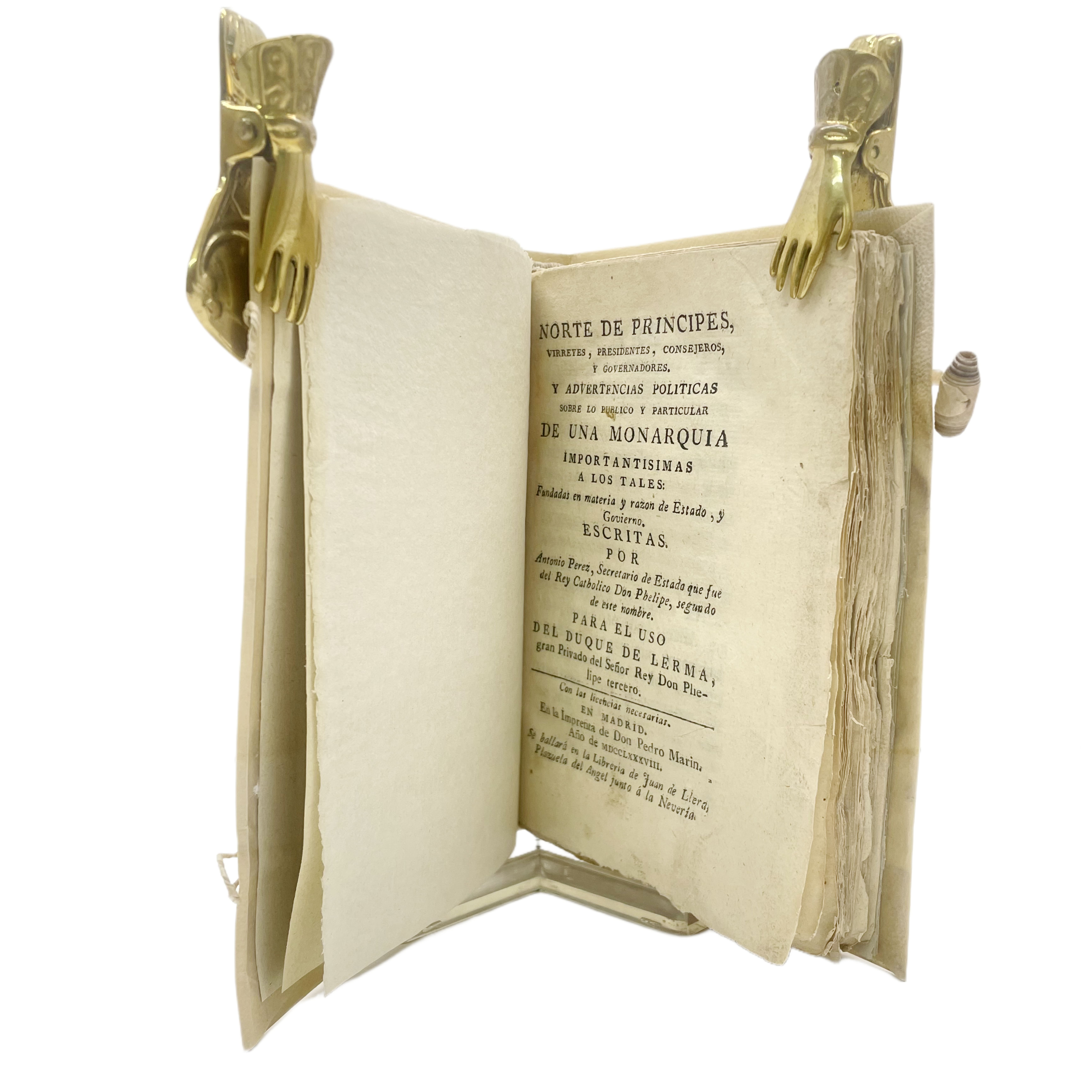 NORTE DE PRÍNCIPES VIRREYES, PRESIDENTES... Y ADVERTENCIAS POLÍTICAS... SOBRE LO PUBLICO Y PARTICULAR DE UNA MONARQUÍA ESCRITAS POR ANTONIO PÉREZ...