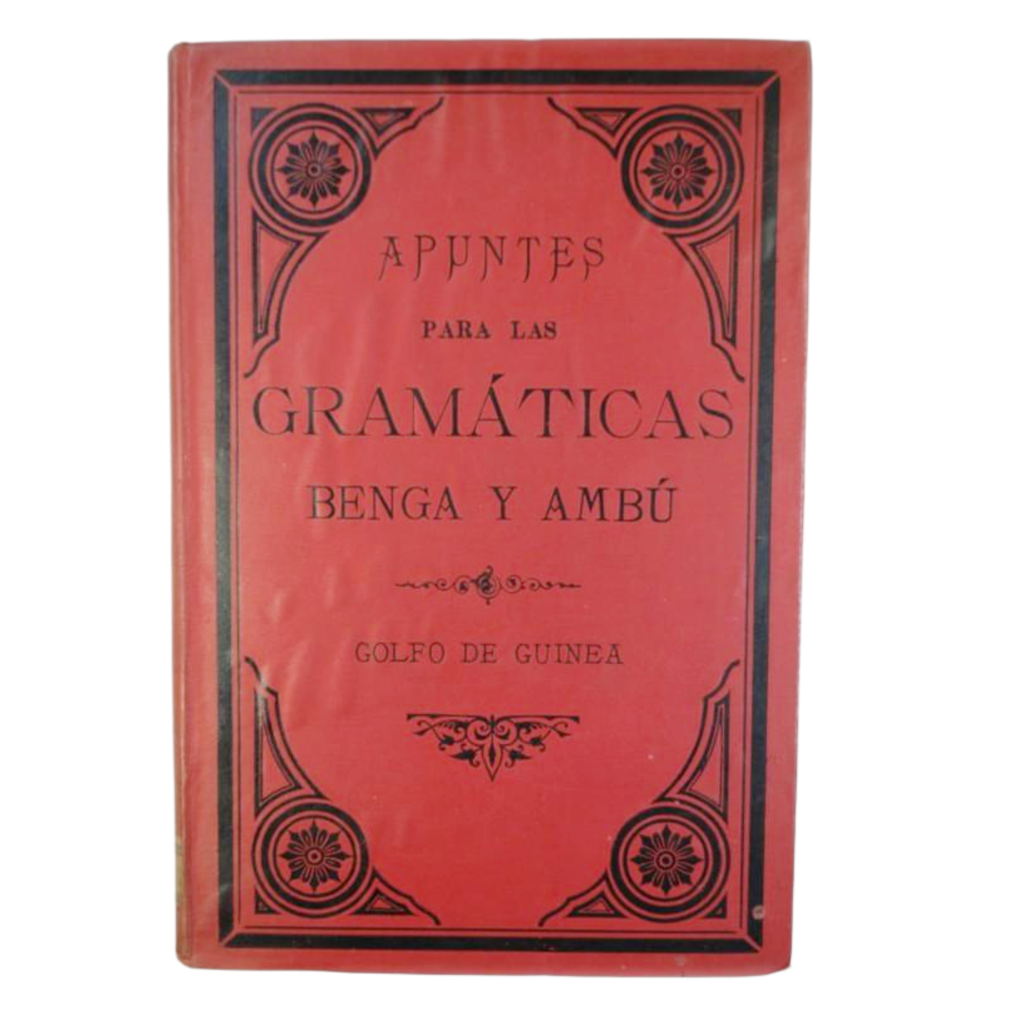 COLECCIÓN DE APUNTES PRELIMINARES SOBRE LA LENGUA BENGA Ó SEA INTRODUCCIÓN Á UNA GRAMÁTICA DE ESTE IDIOMA QUE SE HABLA EN LA ISLA DE CORISCO, PUEBLOS DE SU BAHÍA É ISLAS ADYACENTES POR EL RDO. P. FRANCISCO SALVADÓ Y COS ...