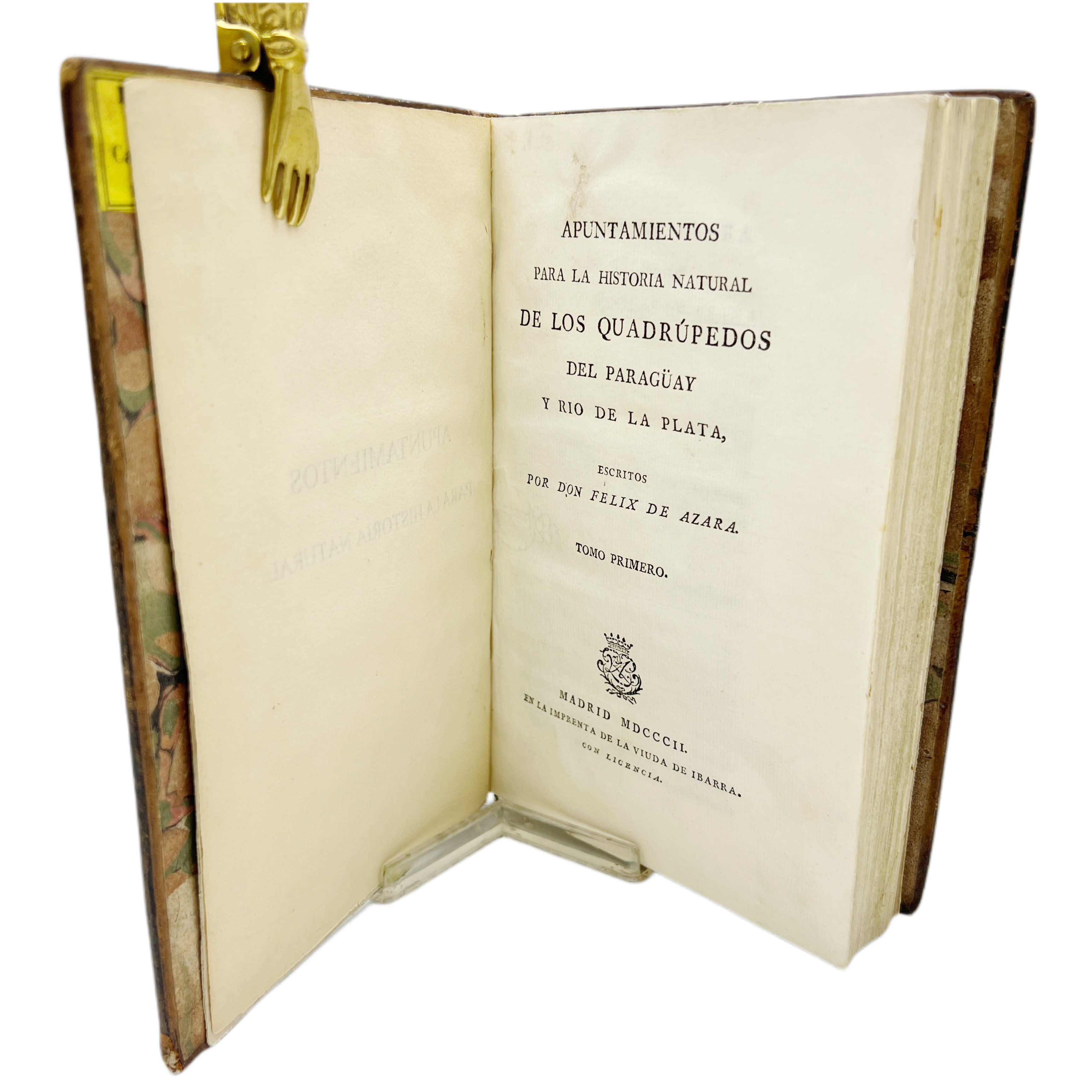 APUNTAMIENTOS PARA LA HISTORIA NATURAL DE LOS QUADRÚPEDOS DEL PARAGÜAY Y RIO DE LA PLATA ESCRITOS POR DON FELIX DE AZARA