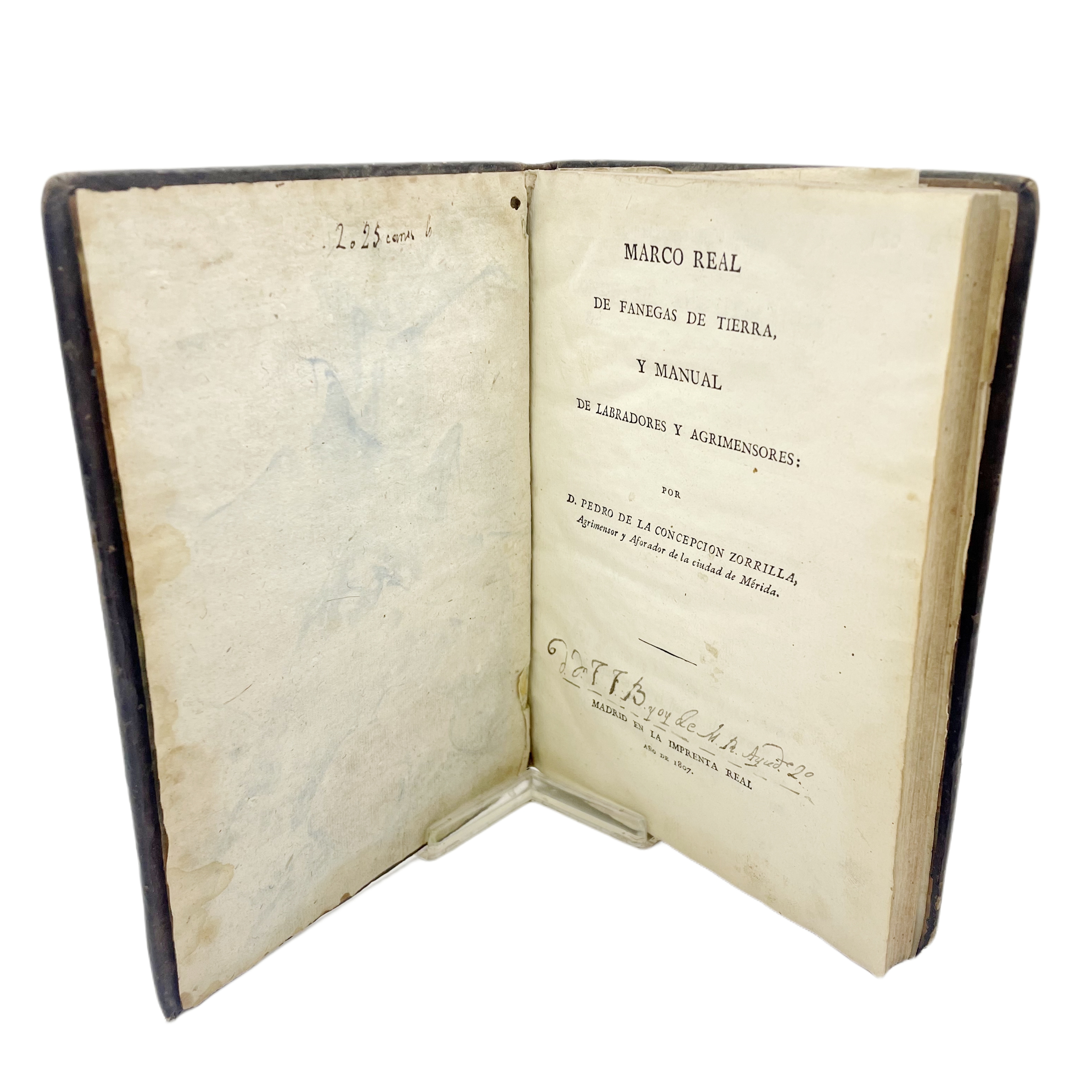 MARCO REAL DE FANEGAS DE TIERRA Y MANUAL DE LABRADORES Y AGRIMENSORES POR D. PEDRO DE LA CONCEPCION ZORRILLA.