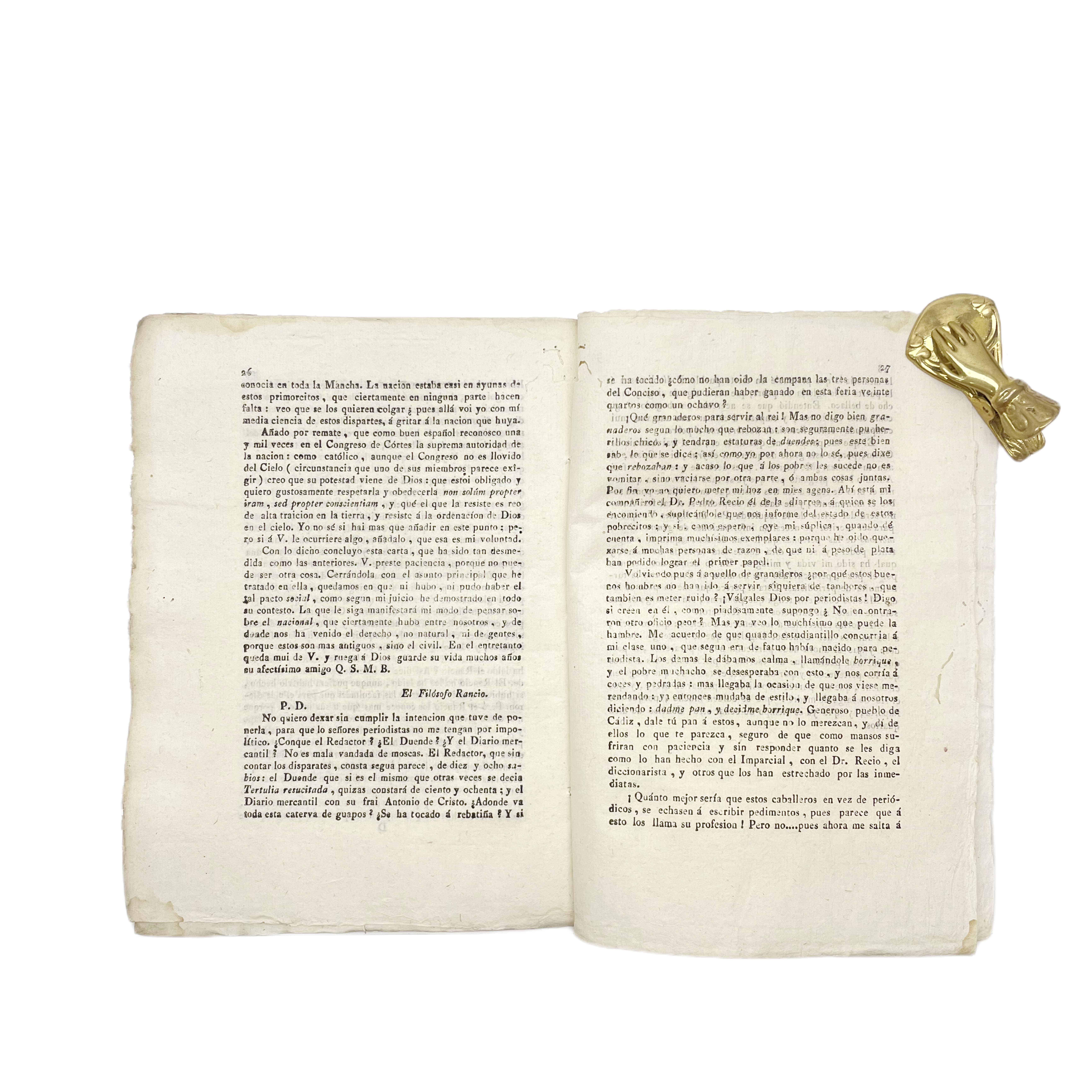 CARTA VII DEL FILÓSOFO RANCIO EN QUE CONCLUYENDO LA IMPUGNACIÓN DEL DISCURSO DEL SEÑOR GORDILLO DIPUTADO DE CORTES, LE DEMUESTRA QUE NO HA EXISTIDO NI PODIDO EXISTIR EL PACTO SOCIAL QUE SE PROPUSO ESTABLECER AL GUSTO DE LOS FILÓSOFOS DE MODA.