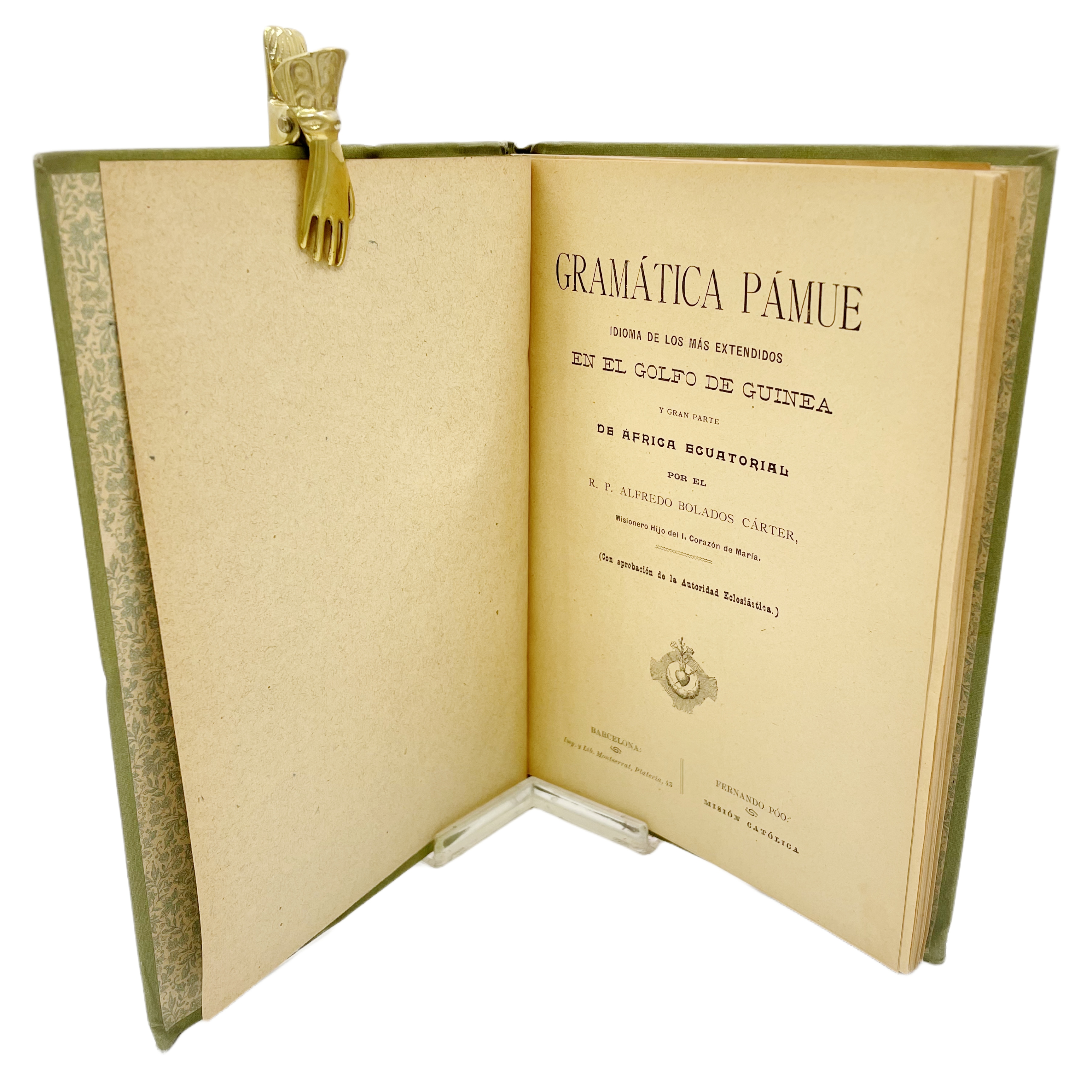 GRAMÁTICA PÁMUE IDIOMA DE LOS MÁS EXTENDIDOS EN EL GOLFO DE GUINEA Y GRAN PARTE DE ÁFRICA ECUATORIAL POR EL R. P. ALFREDO BOLADOS CÁRTER