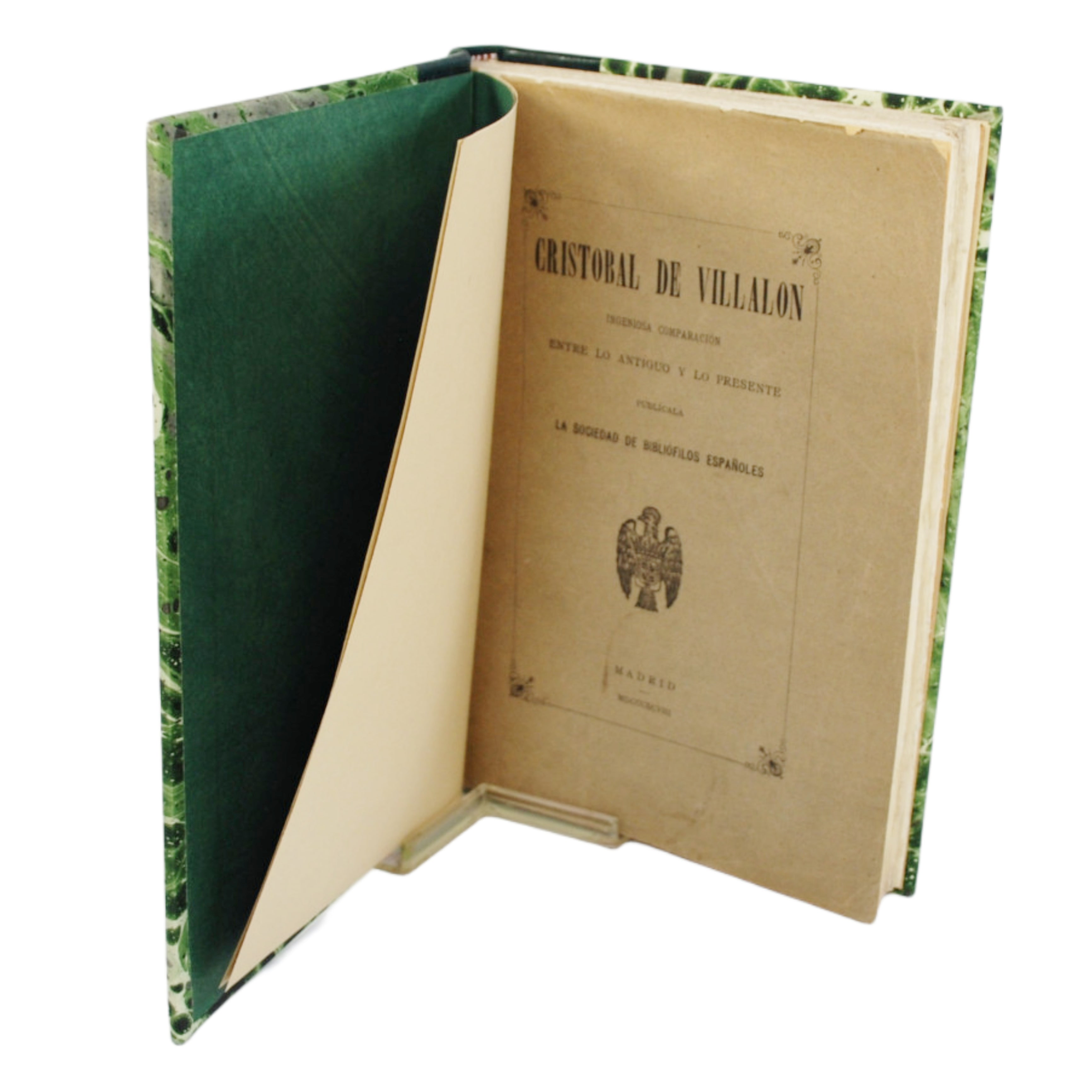 CRISTOBAL DE VILLALON INGENIOSA  COMPARACIÓN ENTRE LO ANTIGUO Y LO PRESENTE PUBLÍCALAS LA SOCIEDAD DE BIBLIÓFILOS ESPAÑOLES