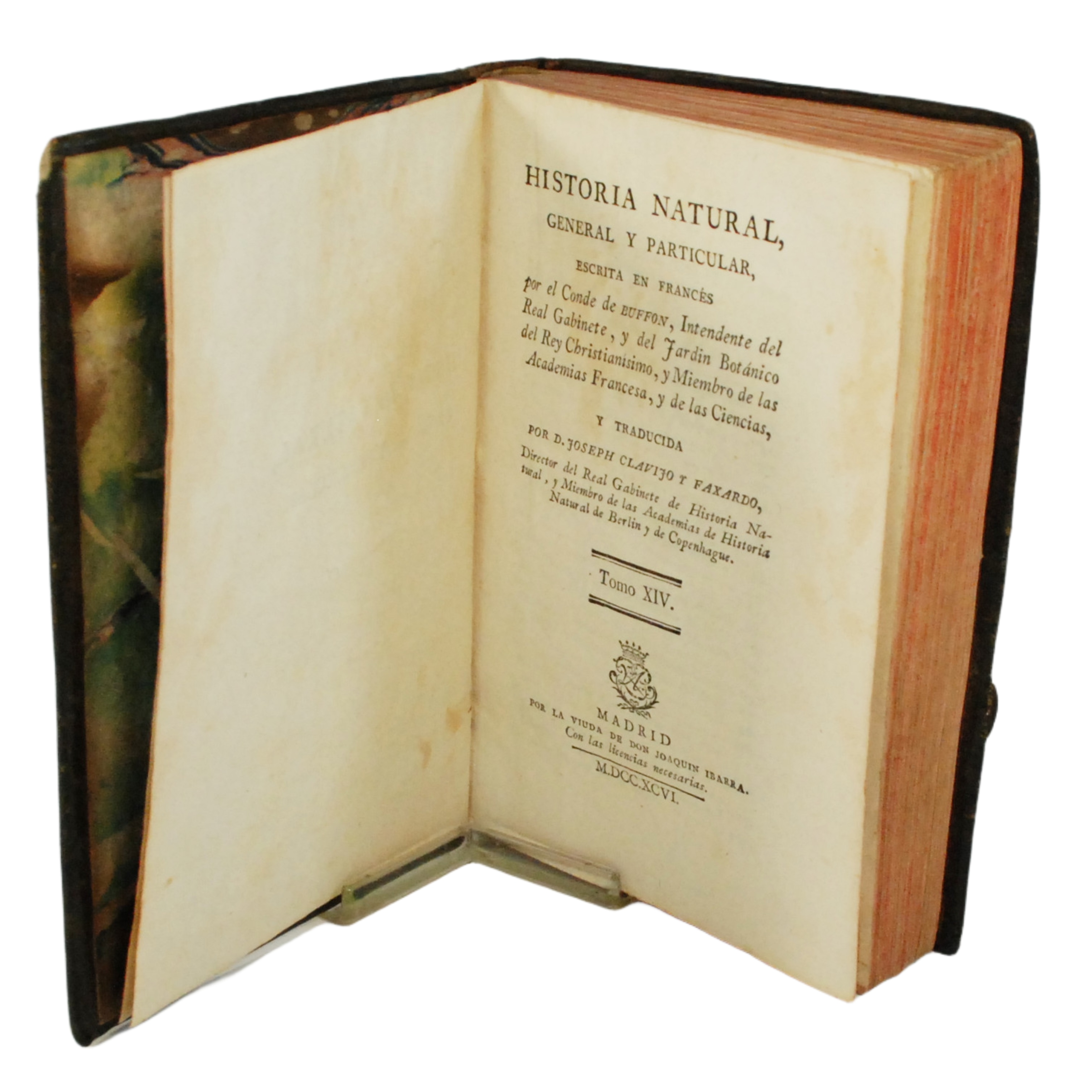 HISTORIA NATURAL GENERAL Y PARTICULAR, ESCRITA EN FRANCÉS POR EL CONDE DE BUFFON, ... Y TRADUCIDA POR JOSEPH CLAVIJO Y FAXARDO TOMO XIV