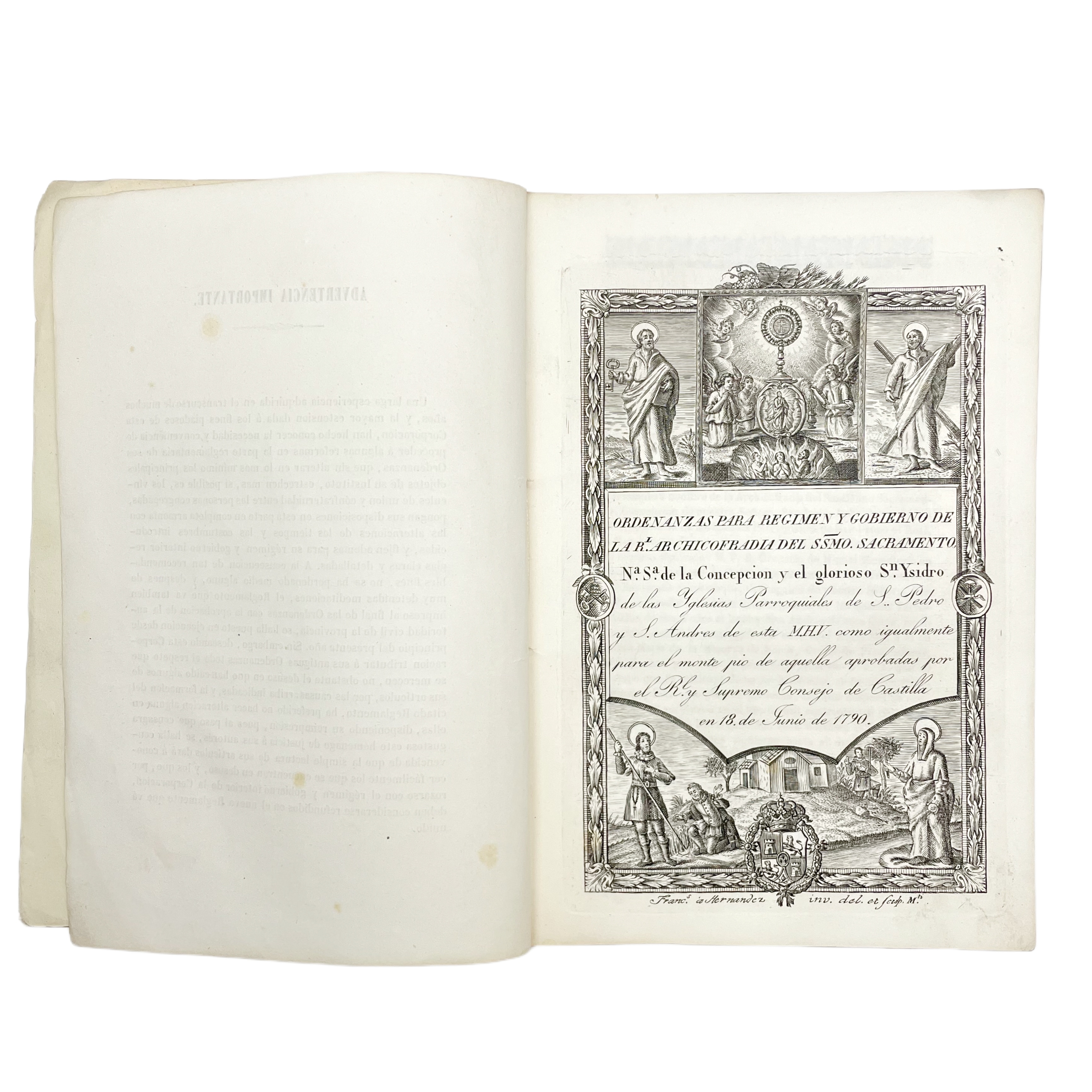 ORDENANZAS PARA RÉGIMEN Y GOBIERNO DE LA RL. ARCHICOFRADÍA DEL SSMO. SACRAMENTO Nª Sª DE LA CONCEPCIÓN Y EL GLORIOSO SN. YSIDRO DE LAS YGLESIAS PARROQUIALES DE S. PEDRO Y S. ANDRÉS DE ESTA M.H.V. COMO IGUALMENTE PARA EL MONTE PÍO ....