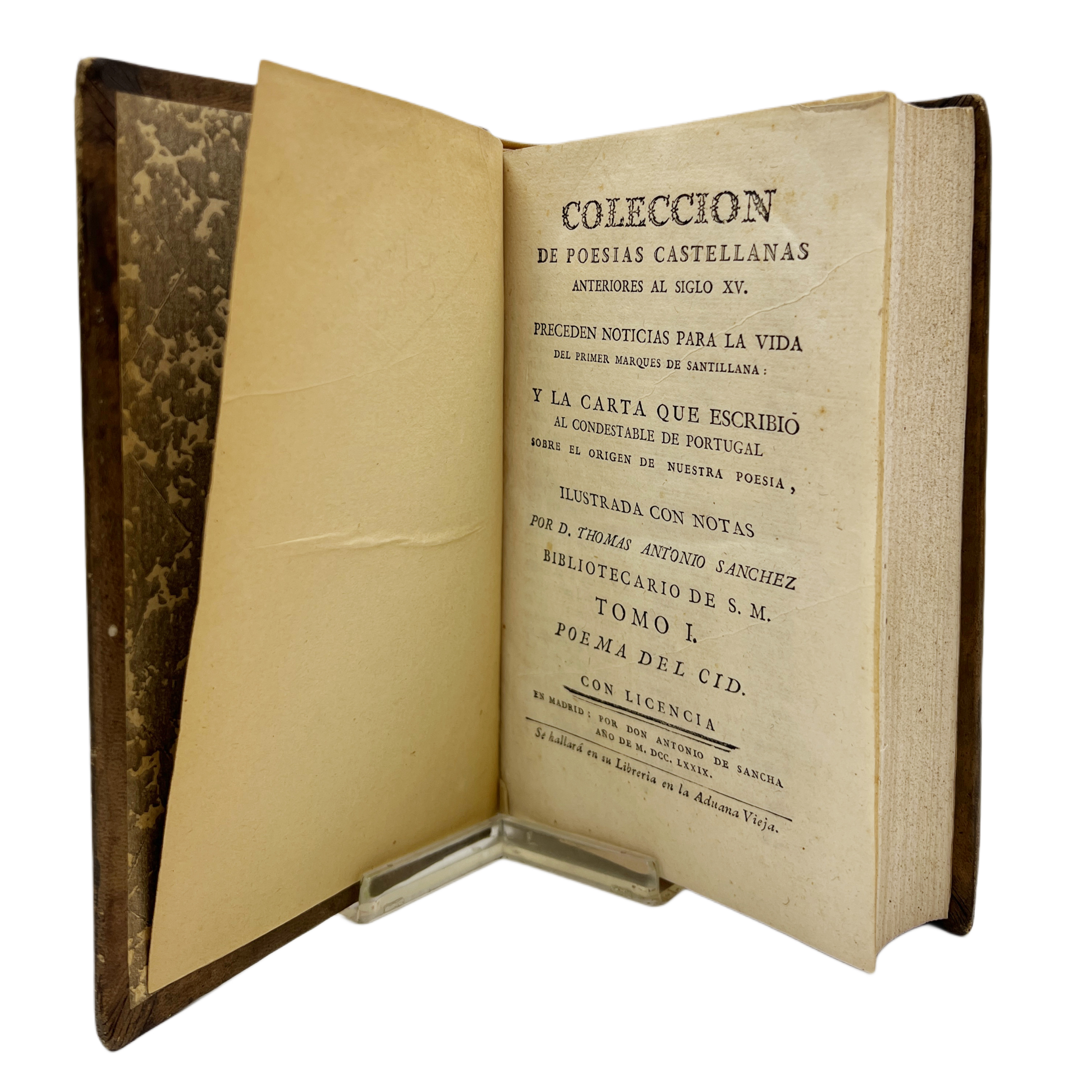 COLECCION DE POESIAS CASTELLANAS ANTERIORES AL SIGLO XV. PRECEDEN NOTICIAS PARA LA VIDA DEL PRIMER MARQUES DE SANTILLANA; Y LA CARTA QUE ESCRIBIÓ AL CONDESTABLE DE PORTUGAL SOBRE EL ORIGEN DE NUESTRA POESÍA.