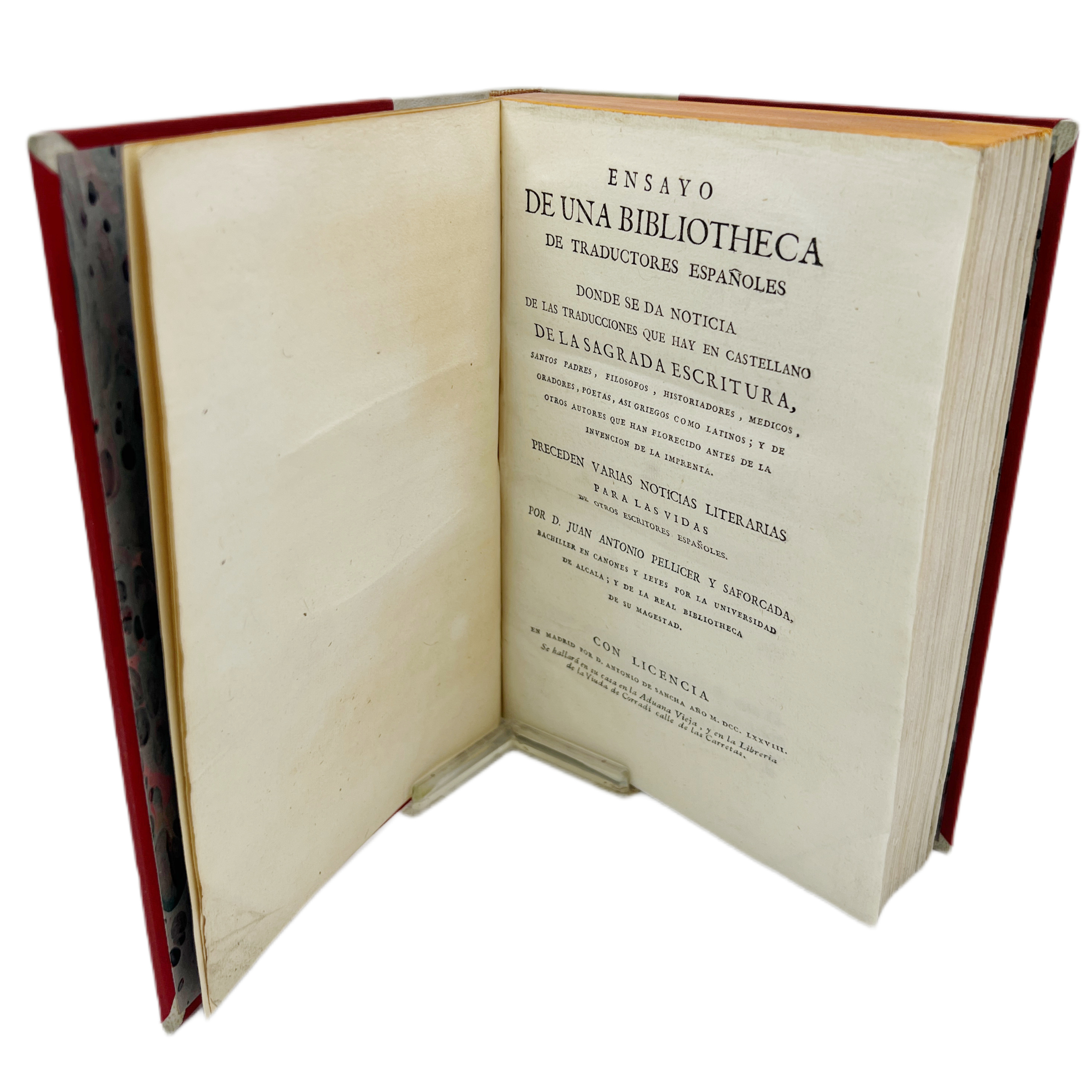 ENSAYO DE UNA BIBLIOTECA DE TRADUCTORES ESPAÑOLES DONDE SE DA NOTICIA DE LAS TRADUCCIONES QUE HAY EN CASTELLANO DE LA SAGRADA ESCRITURA… PRECEDEN VARIAS NOTICIAS LITERARIAS PARA LAS VIDAS DE OTROS ESCRITORES ESPAÑOLES, POR D. ...