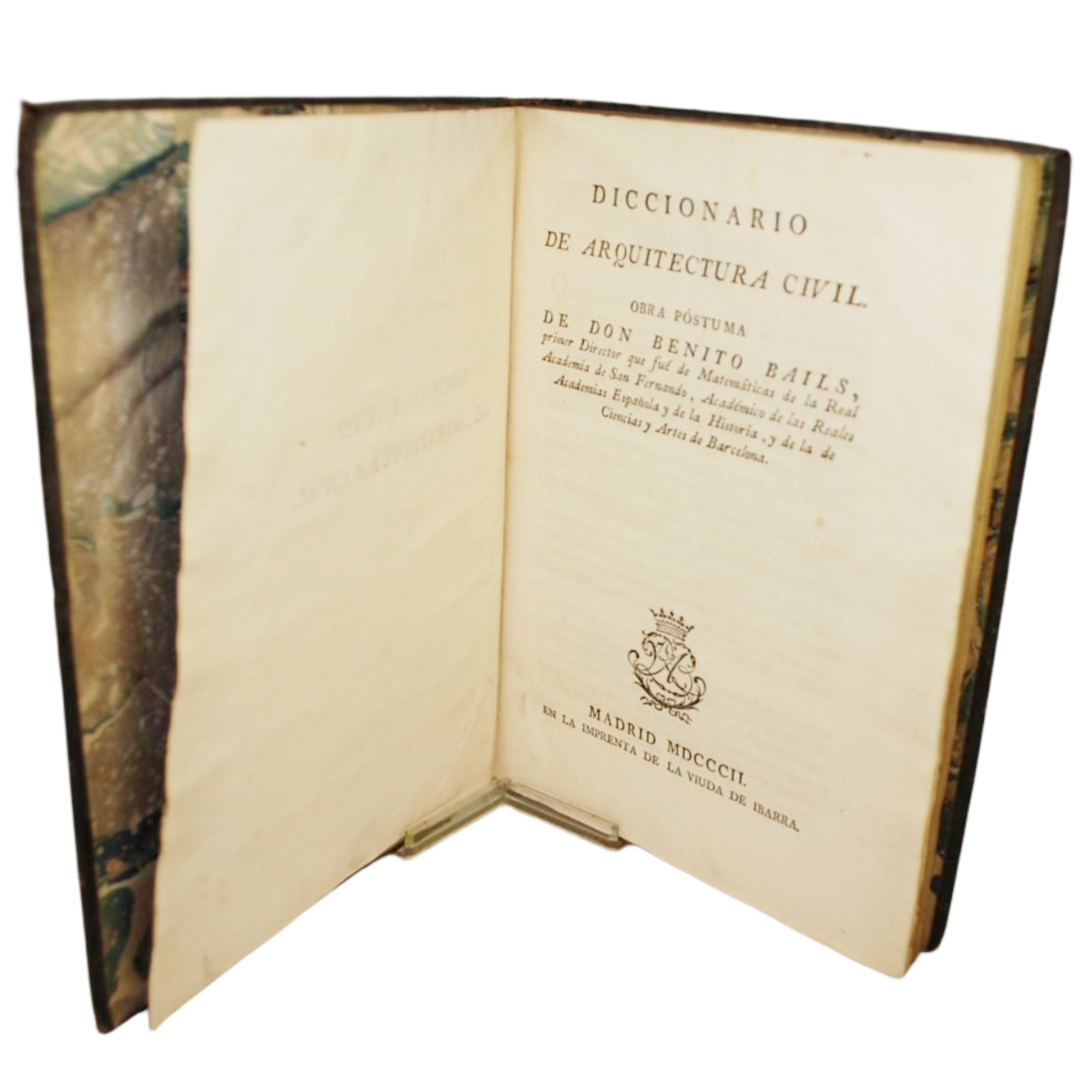 DICCIONARIO DE ARQUITECTURA CIVIL. OBRA PÓSTUMA DE BENITO BAILS.