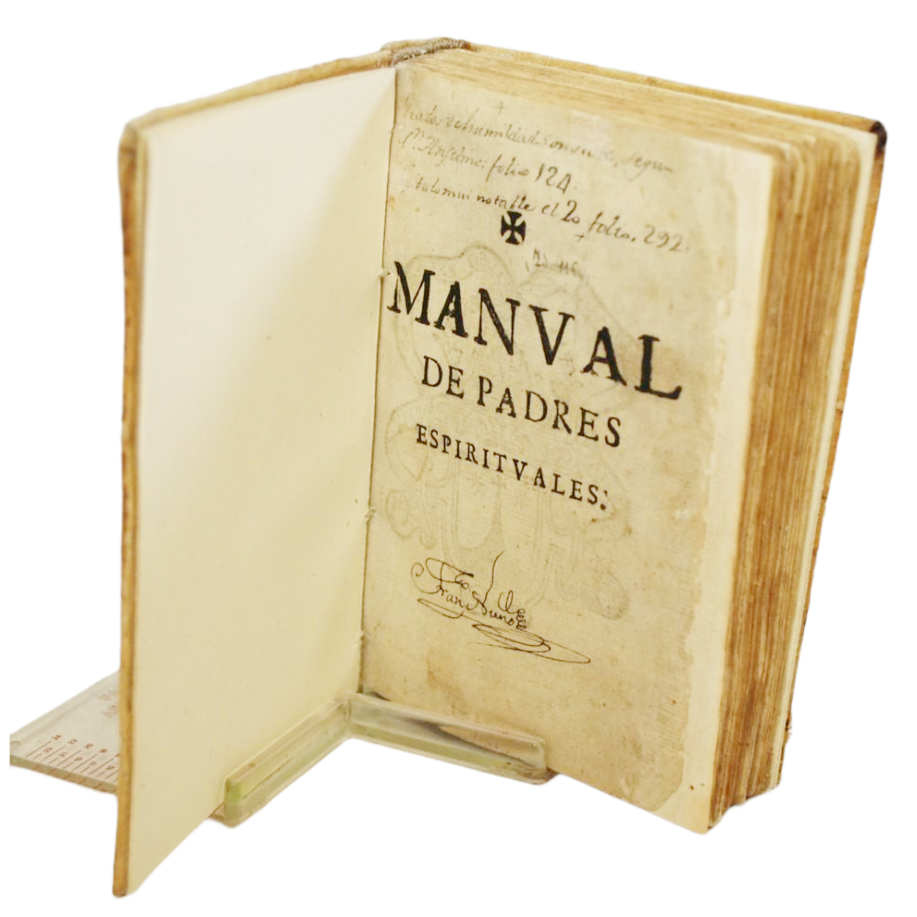 MANUAL DE PADRES ESPIRITUALES EN EL QUAL SE CONTIENEN AUISOS, Y DOCUMENTOS PARA EL GOUIERNO DE LAS ALMAS QUE VAN POR CAMINO EXTRAORDINARIO. POR EL P. FR. ANTONIO DE LA ANUNCIACION, LECTOR DE LA THEOLOGIA DE LOS CARMELITAS DESCALÇOS DE ALCALÁ