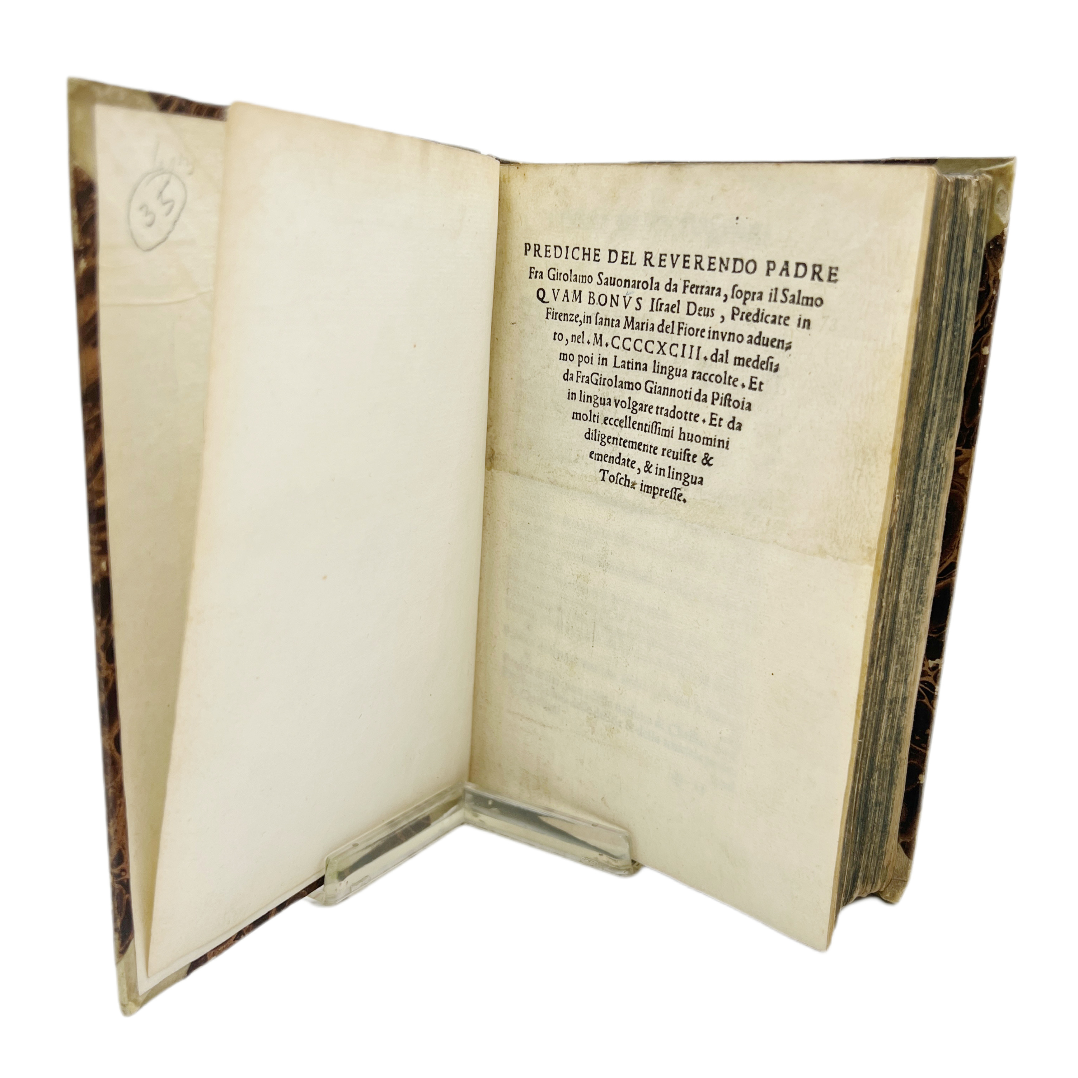 PREDICHE DEL REVERENDO PADRE FRA GIROLAMO SAVONAROLA DA FERRARA, SOPRA IL SALMO QUAM BONUS ISRAEL DEUS, PREDICATE IN FIRENZE, IN SANTA MARIA DEL FIORE INUNO [SIC] ADVENTO, NEL MCCCCXCIII. DAL MEDESIMO POI IN LATINA LINGUA RACCOLTE. ET DA FRA GIROLAMO