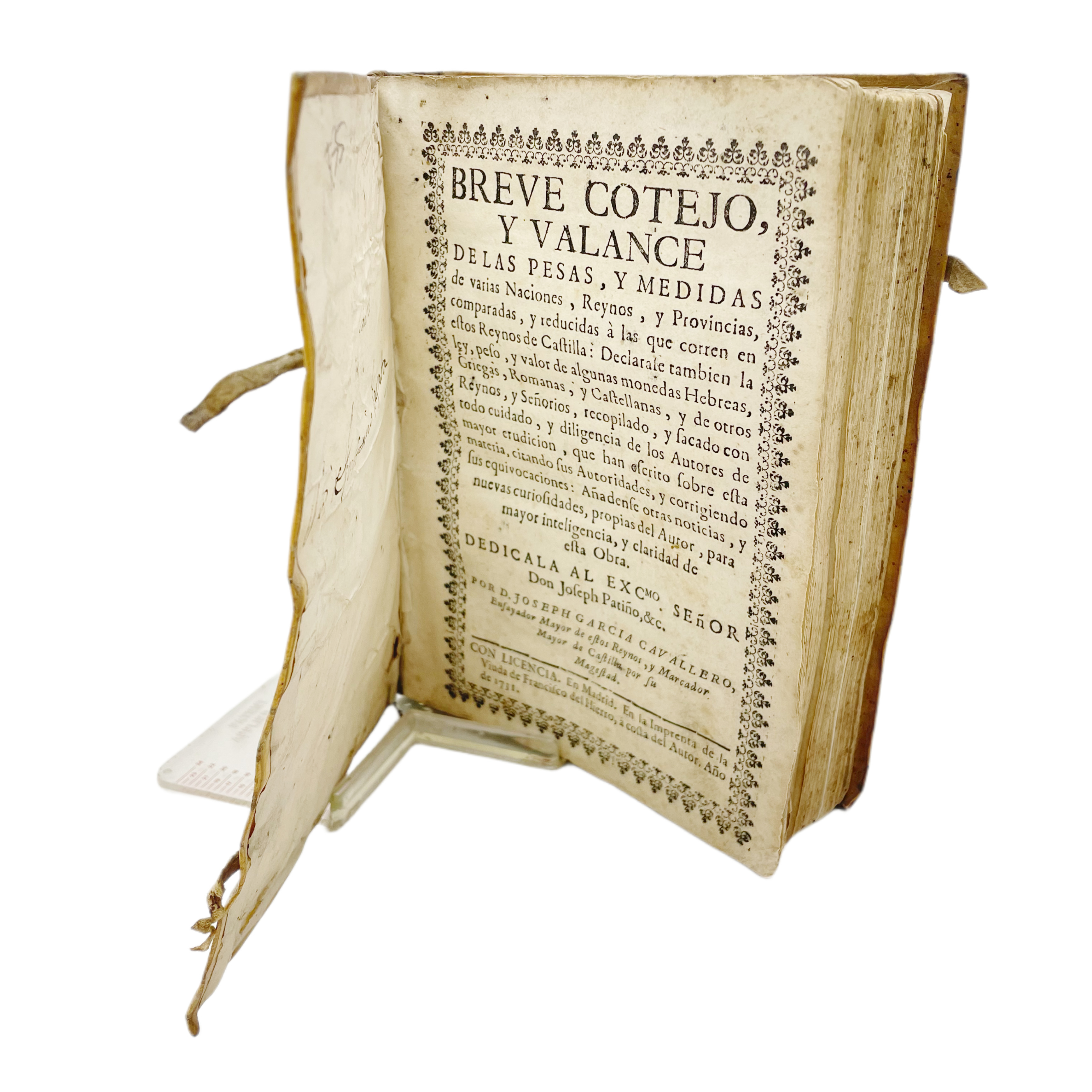 BREVE COTEJO Y VALANCE DE LAS PESAS Y MEDIDAS DE VARIAS NACIONES, REYNOS, Y PROVINCIAS COMPARADAS, REDUCIDAS À LAS QUE CORREN EN ESTOS REYNOS DE CASTILLA