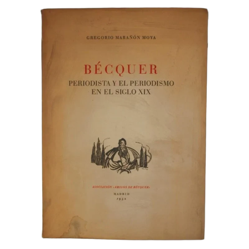 GREGORIO MARAÑÓN MOYA - BÉCQUER (1ª EDICIÓN) - 1952