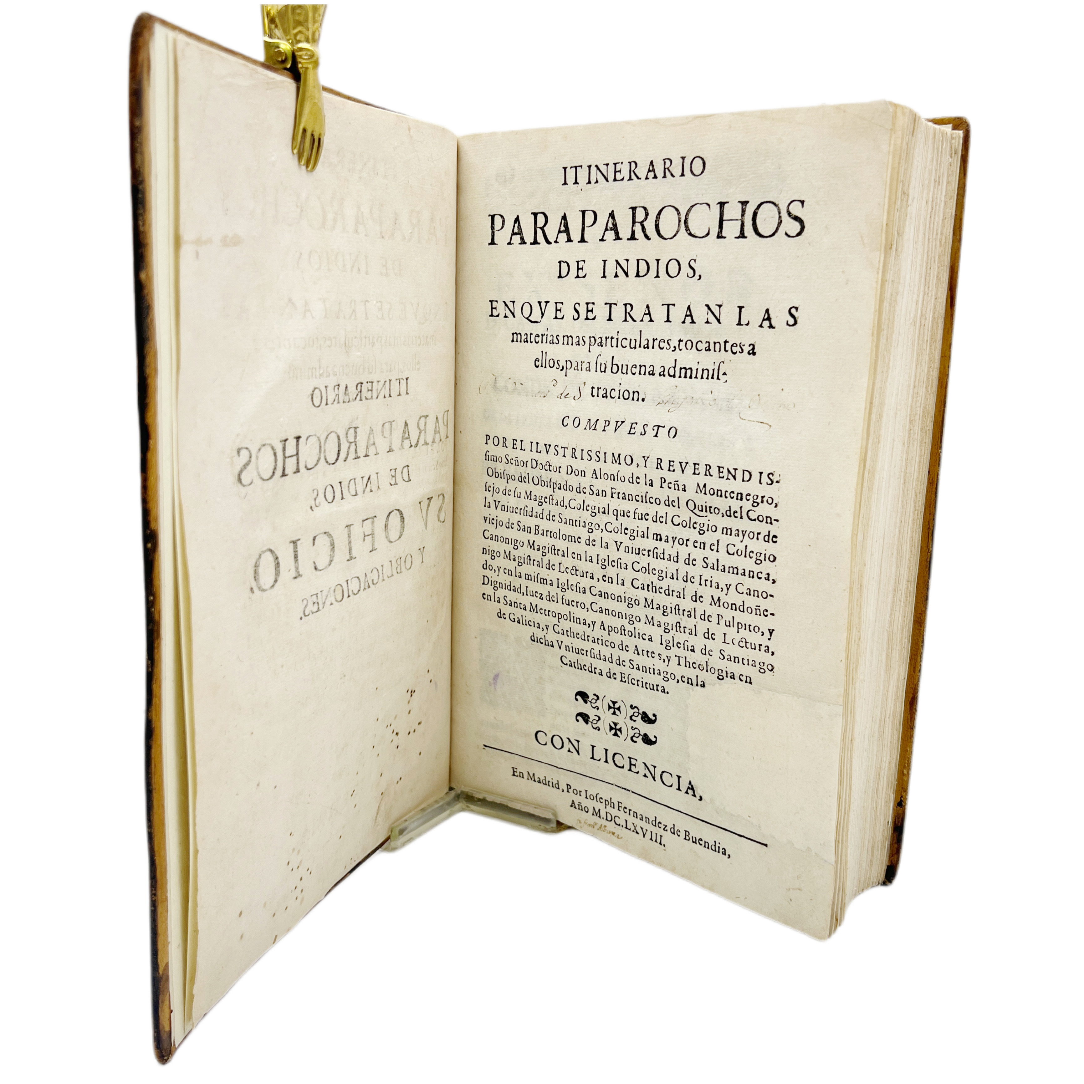 ITINERARIO PARA PAROCHOS DE INDIOS EN QUE SE TRATAN LAS MATERIAS MÁS PARTICULARES TOCANTES A ELLOS, PARA SU BUENA ADMINISTRACIÓN. COMPUESTO POR..., DON ALONSO DE LA PEÑA MONTENEGRO