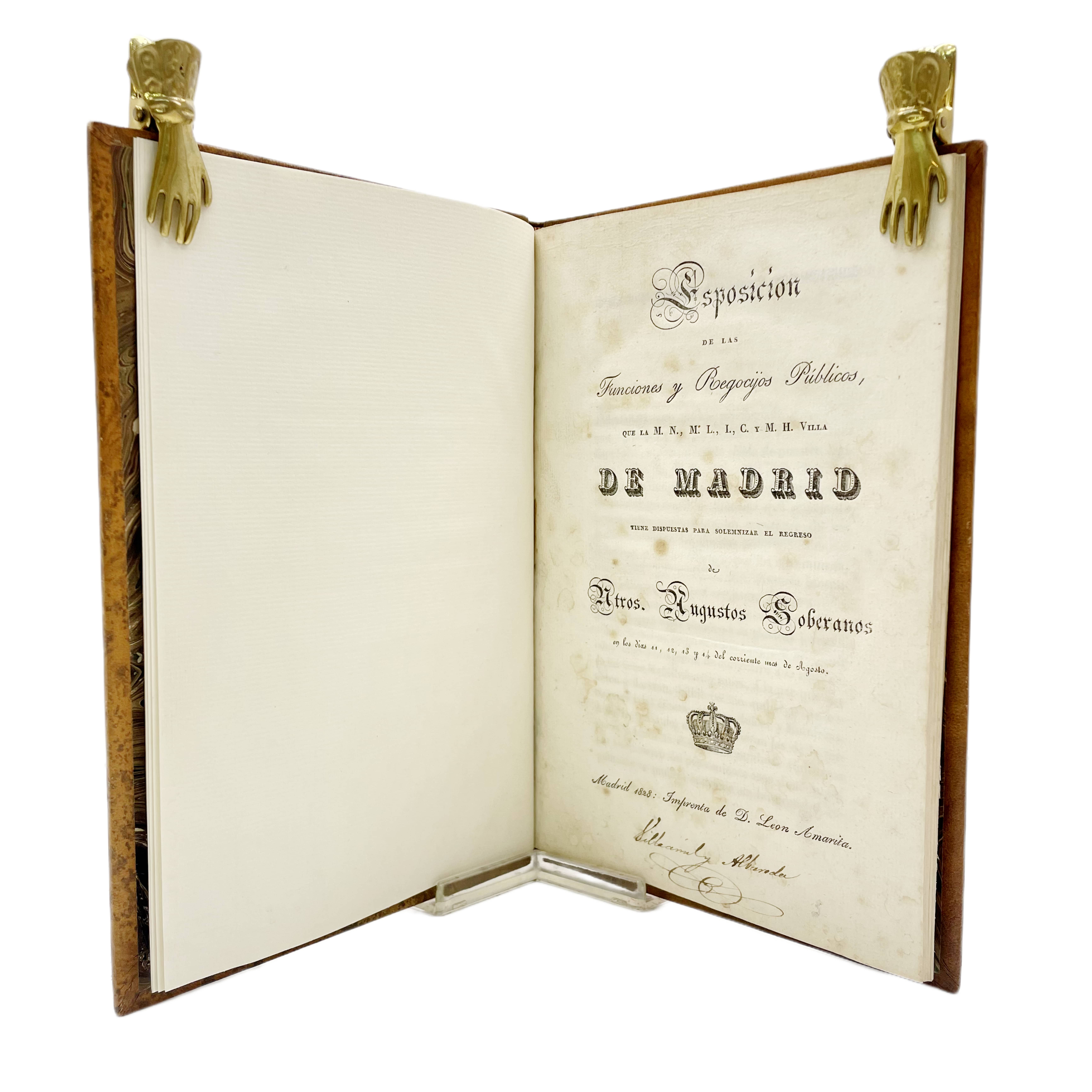 ESPOSICIÓN DE LAS FUNCIONES Y REGOCIJOS PÚBLICOS QUE LA... VILLA DE MADRID TIENE DISPUESTAS PARA SOLEMNIZAR EL REGRESO DE NTROS... SOBERANOS EN LOS DÍAS 11, 12, 13 Y 14 DEL... MES DE AGOSTO.