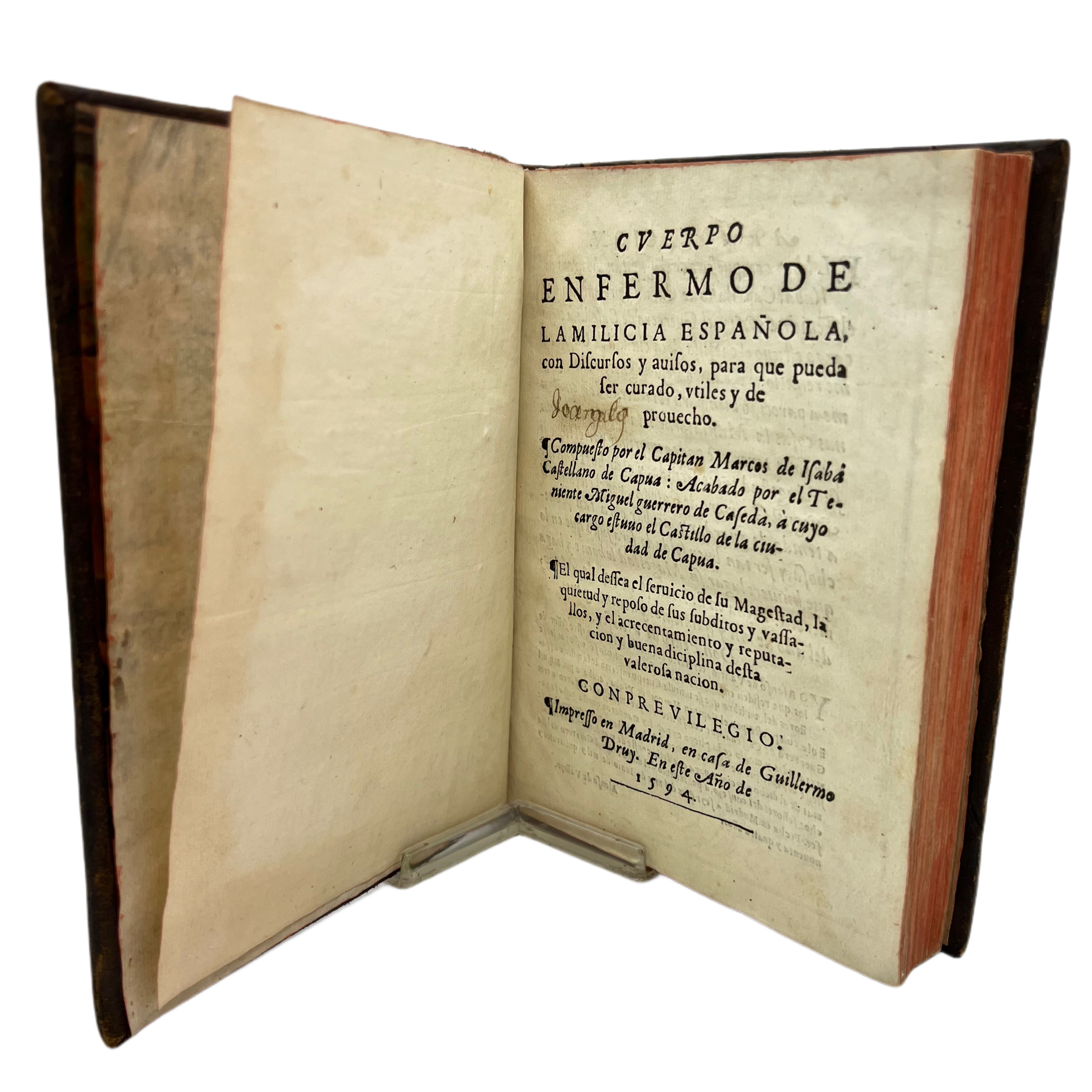 CUERPO ENFERMO DE LA MILICIA ESPAÑOLA CON DISCURSOS Y AVISOS PARA QUE PUEDA SER CURADA, ÚTILES Y DE PROVECHO. COMPUESTA POR EL CAPITÁN MARCOS DE ISABA