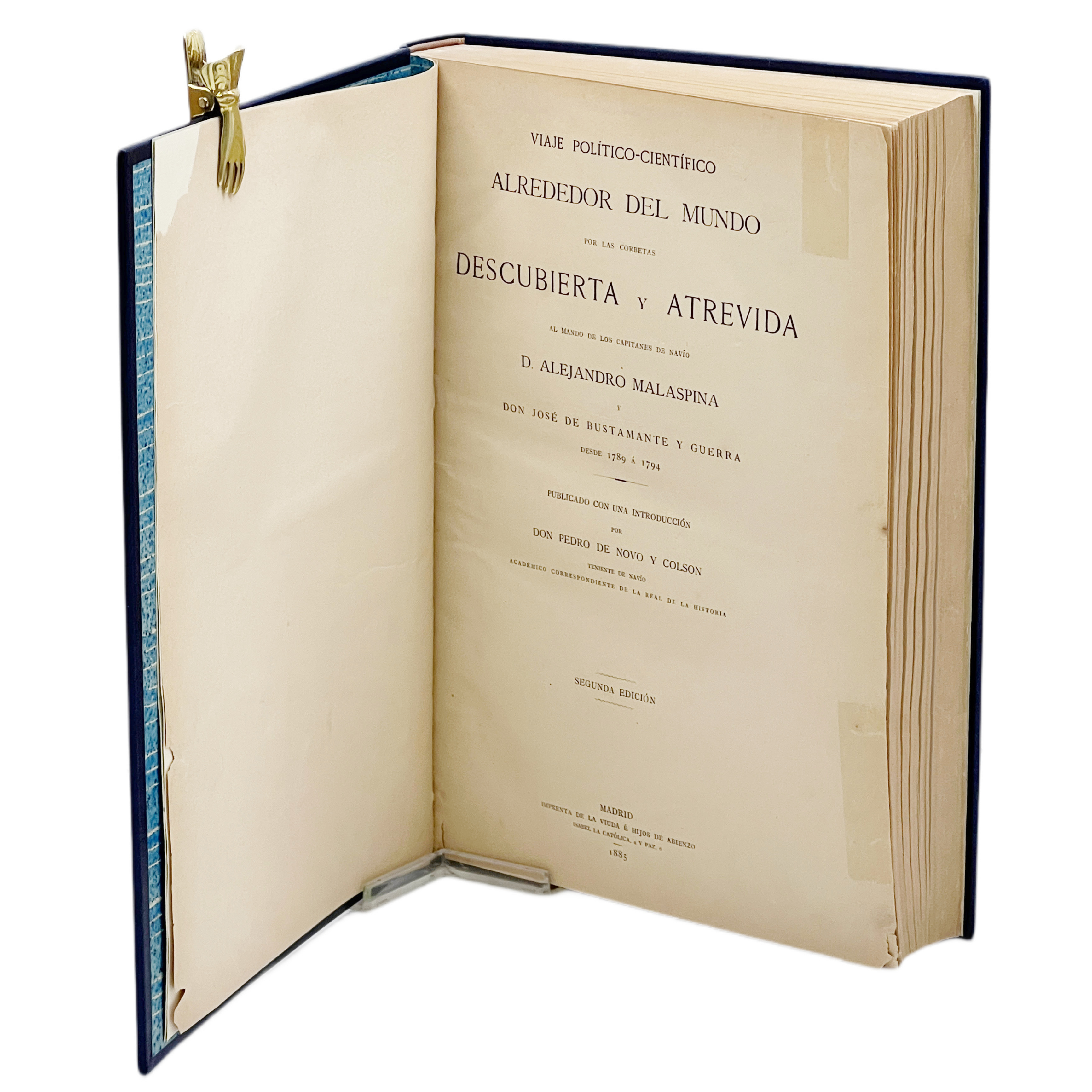 VIAJE POLÍTICO-CIENTÍFICO ALREDEDOR DEL MUNDO POR LAS CORBETAS DESCUBIERTA Y ATREVIDA AL MANDO DE LOS CAPITANES DE NAVÍO D. ALEJANDRO MALASPINA Y DON JOSÉ BUSTAMANTE Y GUERRA DESDE 1789 A 1794.
