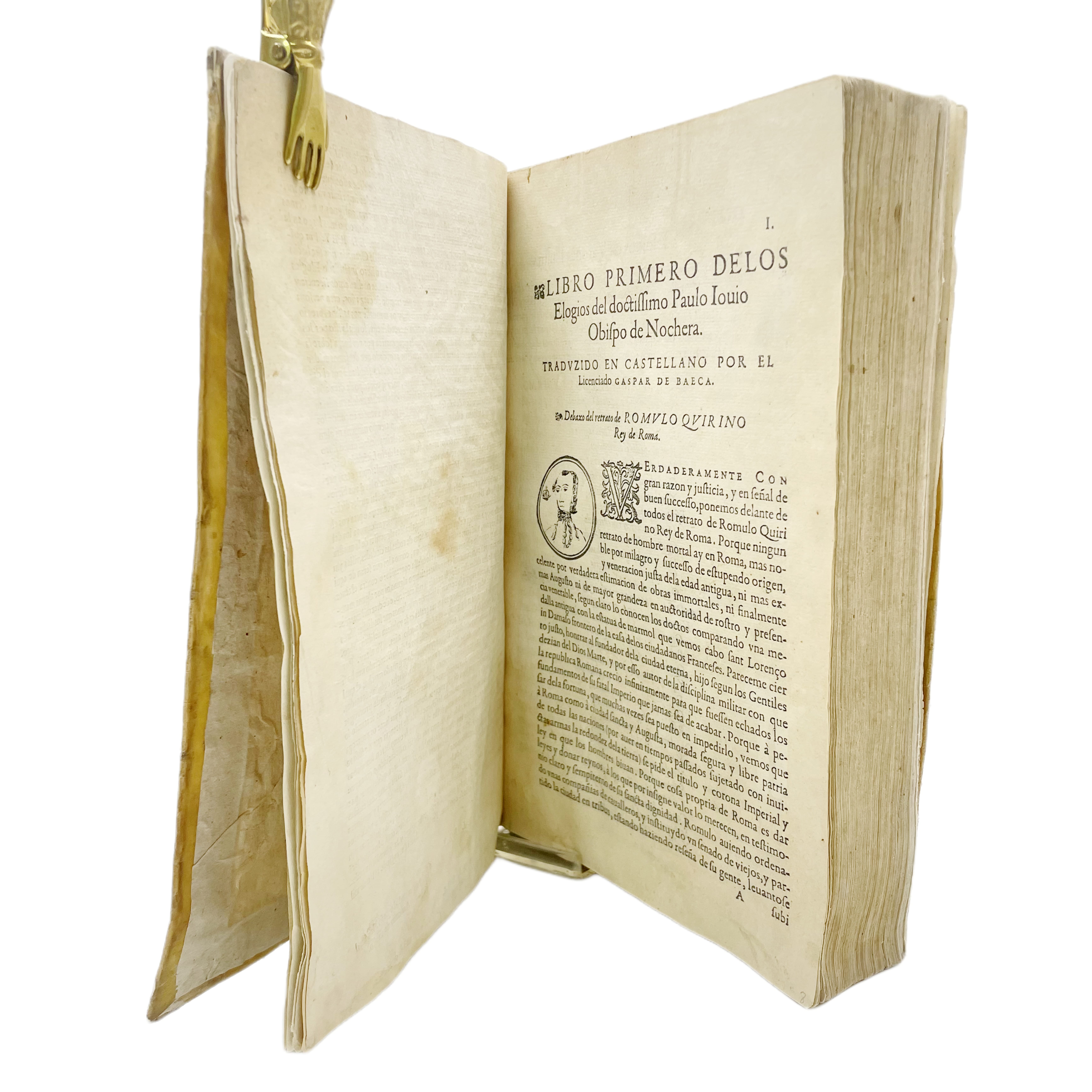 ELOGIOS O VIDAS BREVES, DE LOS CABALLEROS ANTIGUOS Y MODERNOS, ILUSTRES EN VALOR DE GUERRA QUE ESTÁN AL VIVO PINTADOS EN EL MUSEO DE PAULO IOVIO.