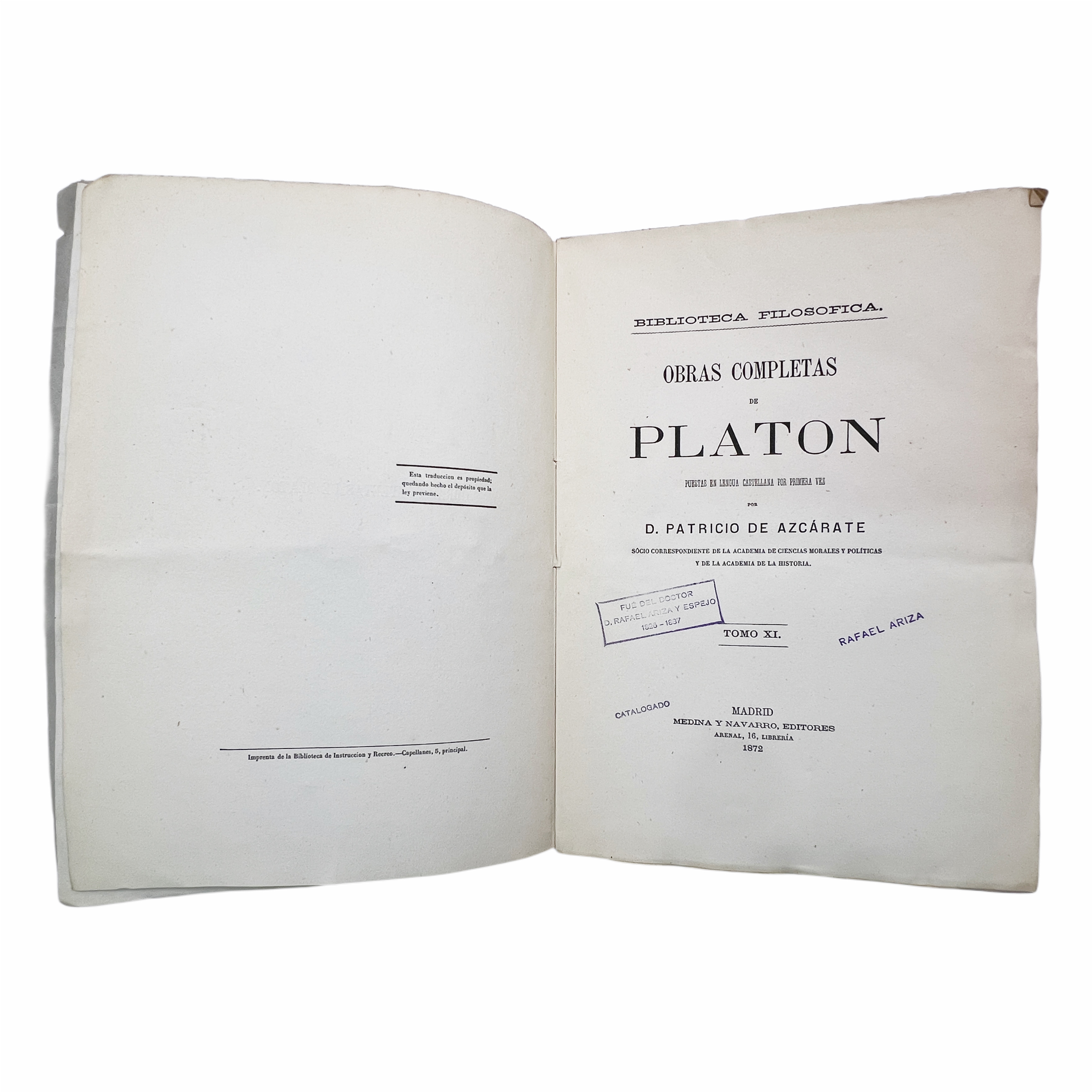 OBRAS COMPLETAS DE PLATÓN, PUESTAS EN LENGUA CASTELLANA POR PRIMERA VEZ POR D. PATRICIO DE AZCÁRATE, SOCIO CORRESPONDIENTE DE LA ACADEMIA DE CIENCIAS MORALES Y POLÍTICAS Y DE LA ACADEMIA DE LA HISTORIA.