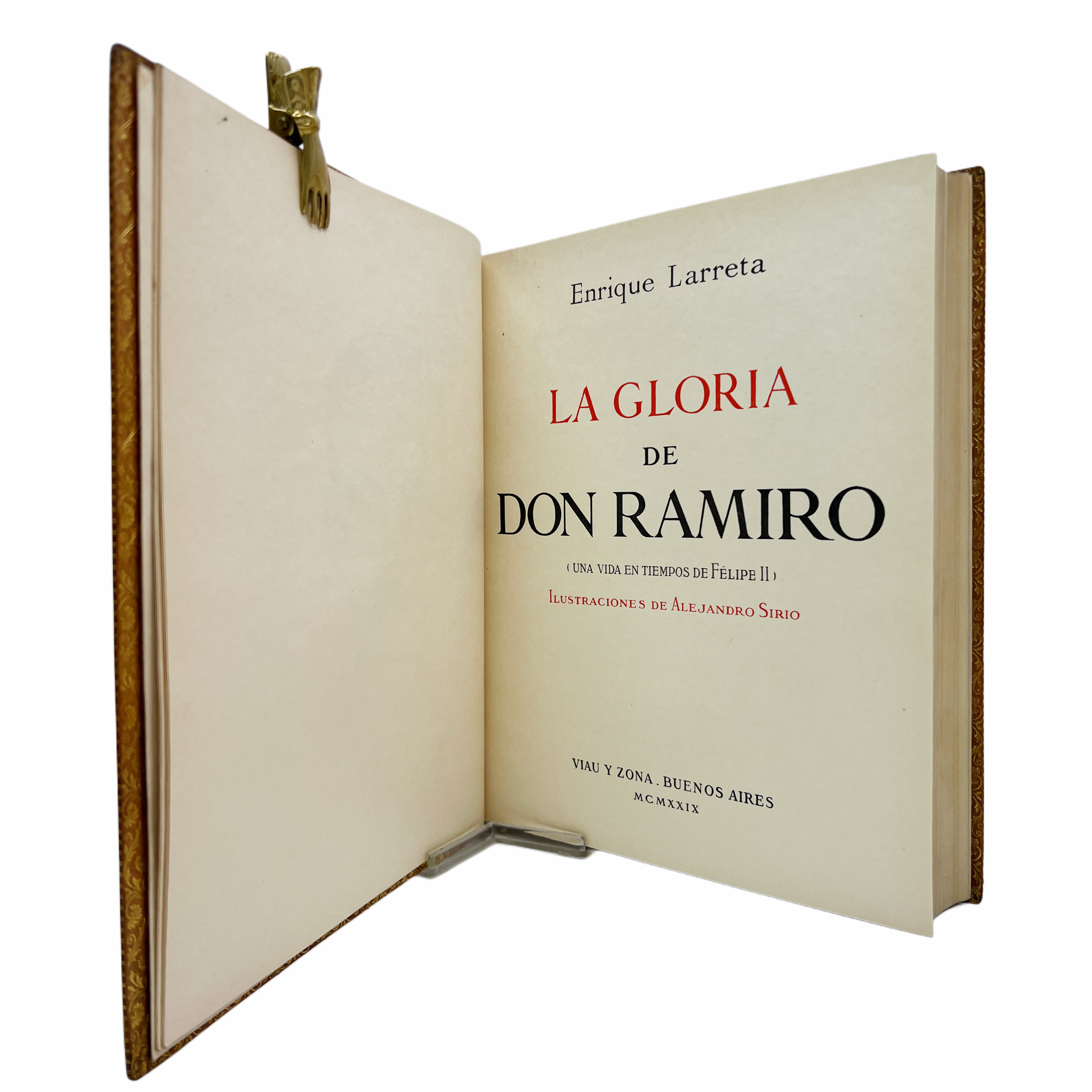 LA GLORIA DE DON RAMIRO (UNA VIDA EN TIEMPOS DE FELIPE II) ILUSTRACIONES DE ALEJANDRO SIRIO