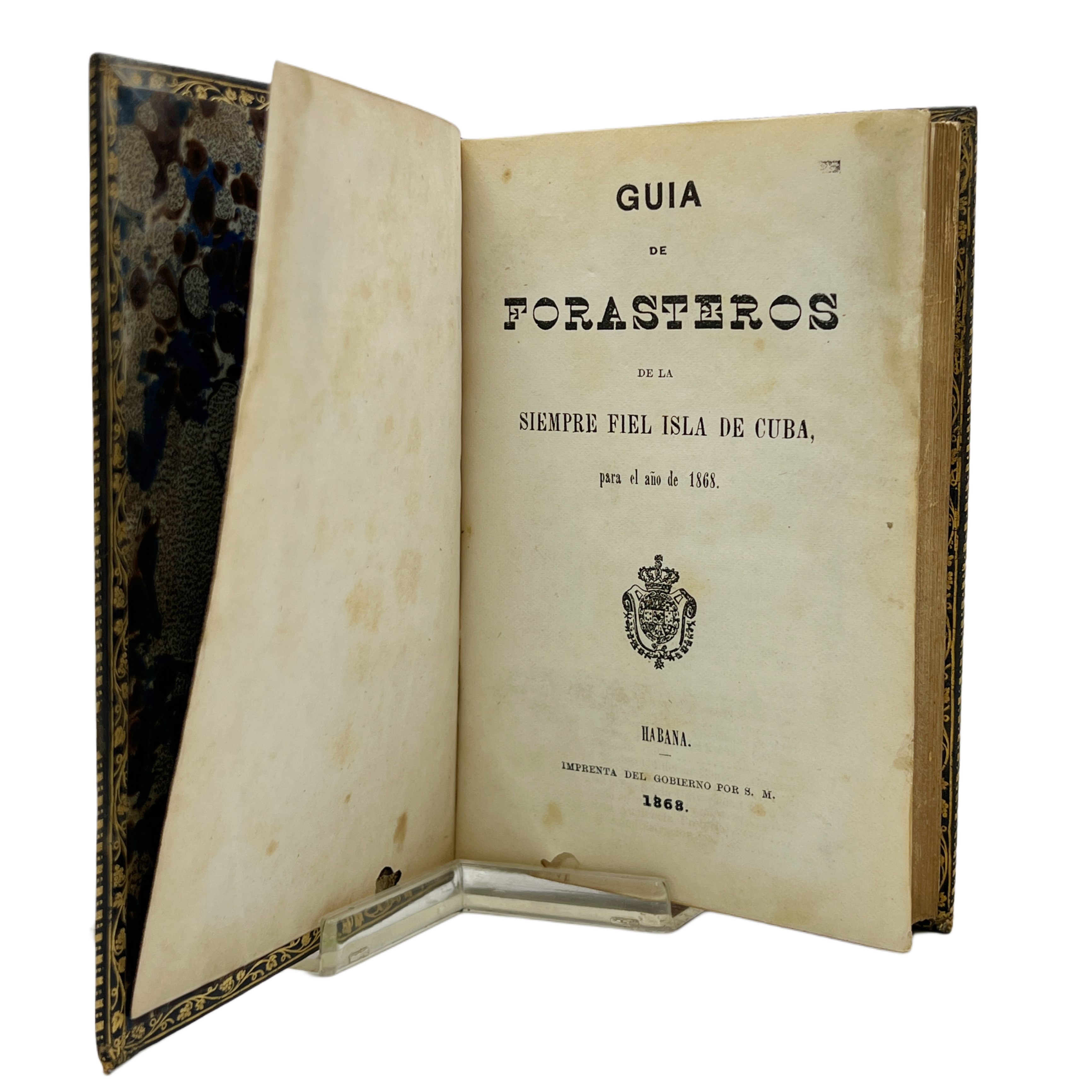 GUÍA DE FORASTEROS DE LA SIEMPRE FIEL ISLA DE CUBA PARA EL AÑO DE 1868