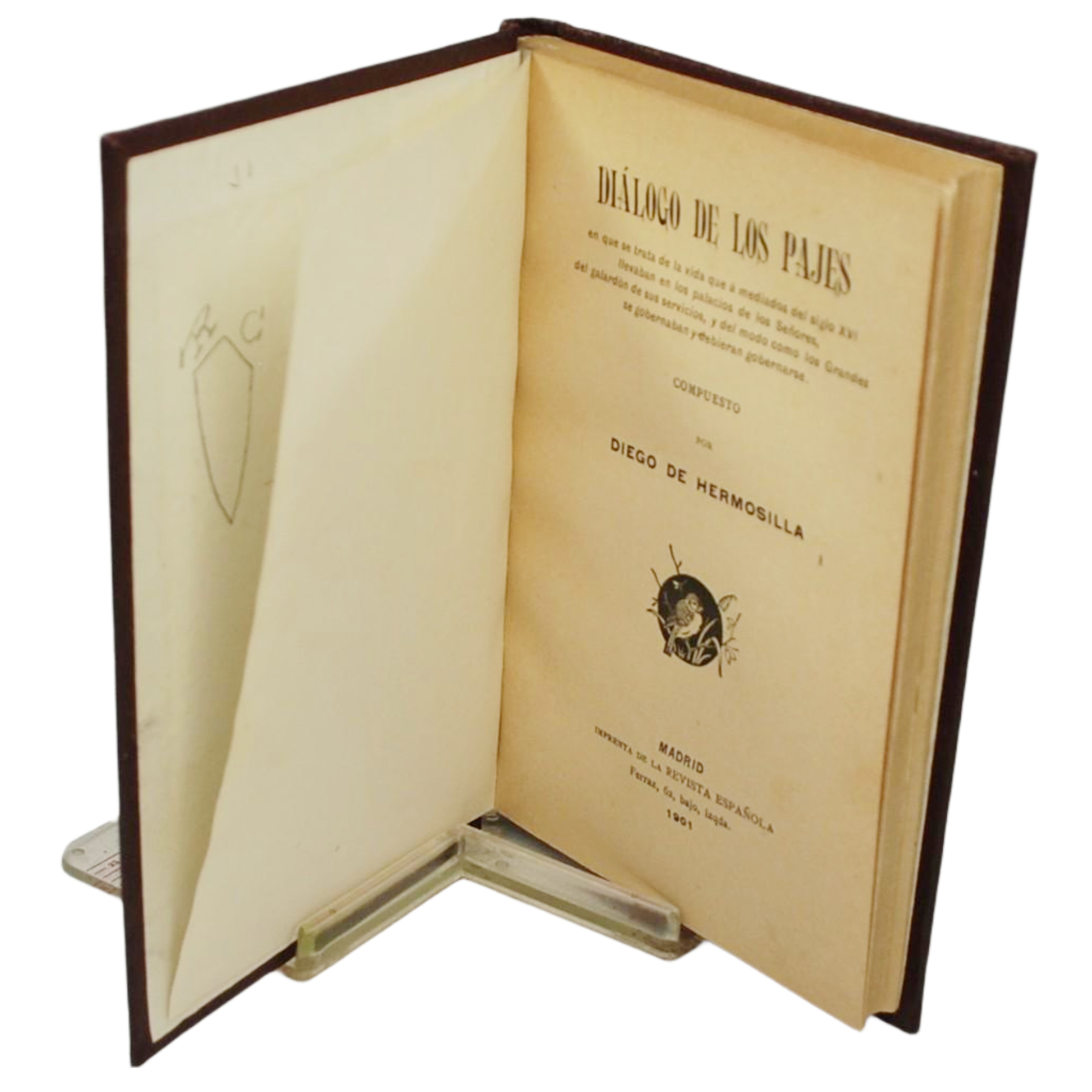 DIÁLOGO DE LOS PAJES EN QUE SE TRATA DE LA VIDA QUE Á MEDIADOS DEL S. XVI LLEVABAN A LOS PALACIOS DE LOS SEÑORES, DEL GALARDÓN DE SUS SERVICIOS, Y DEL MODO COMO LOS GRANDES SE GOBERNABAN Y DEBIERAN GOBERNARSE.