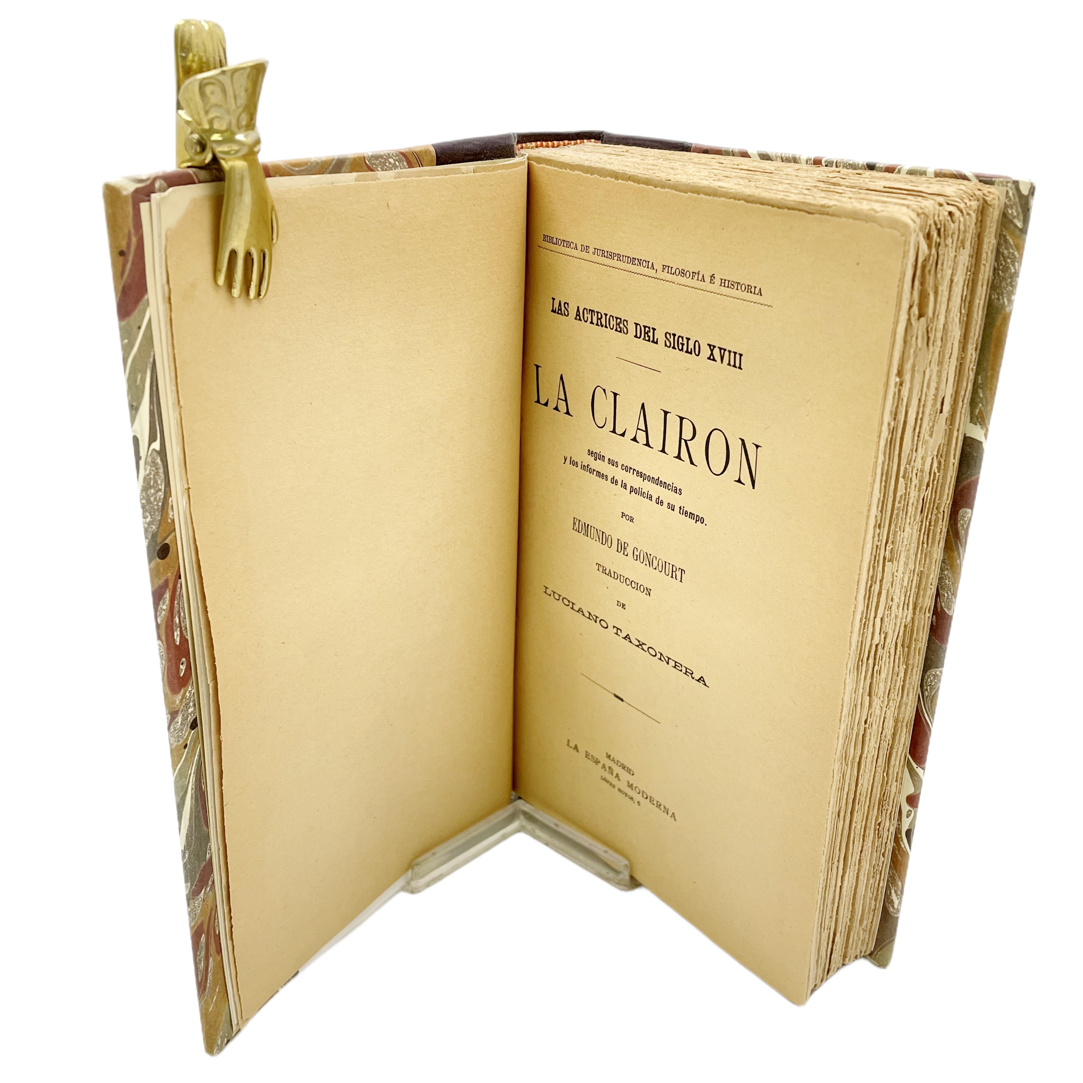 LA CLAIRON SEGÚN SUS CORRESPONDENCIAS Y LOS INFORMES DE LA POLICÍA DE SU TIEMPO POR EDMUNDO DE GONCOURT. TRADUCCION DE LUCIANO TAXONERA.