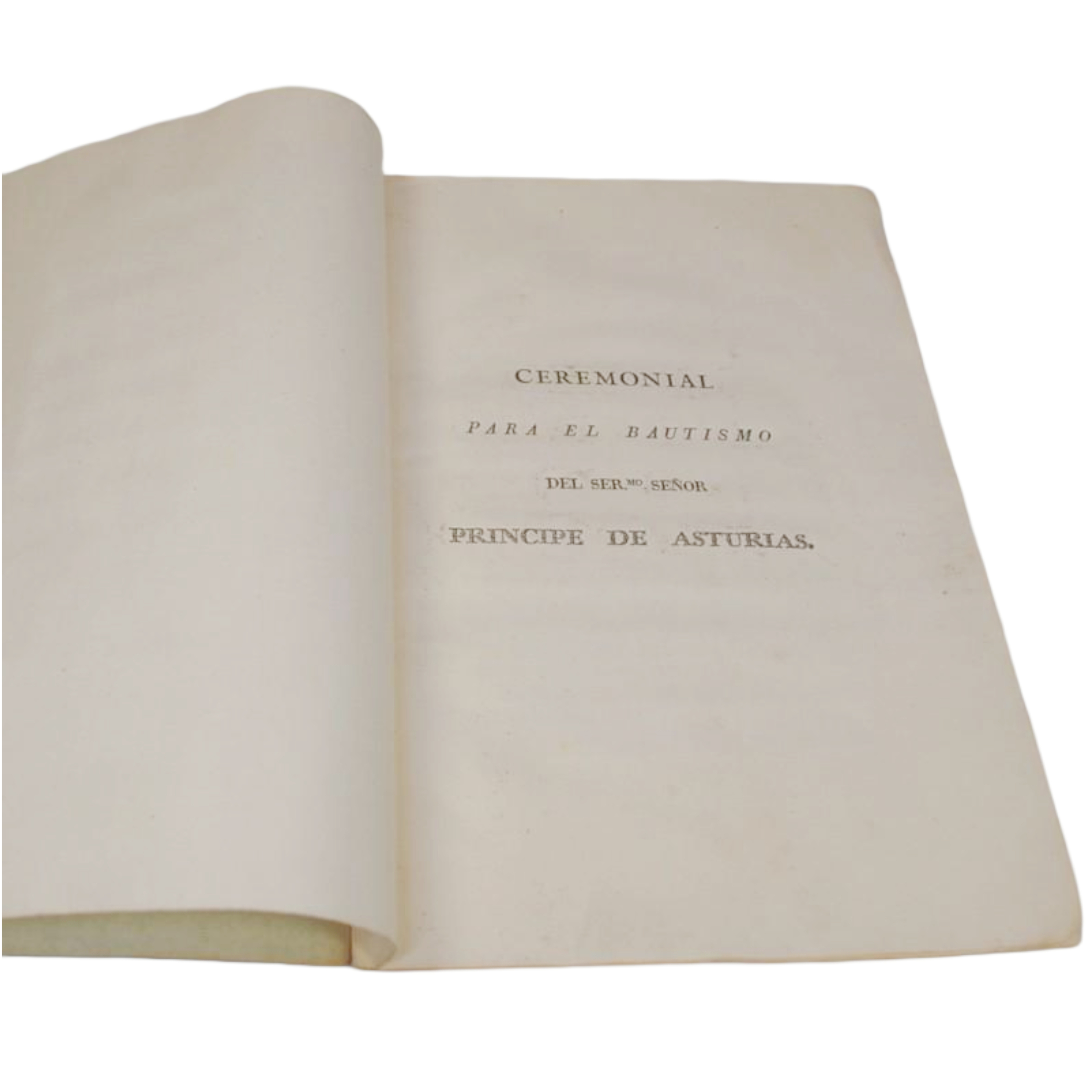 CEREMONIAL PARA EL BAUTISMO DEL SER.MO SEÑOR PRINCIPE DE ASTURIAS.