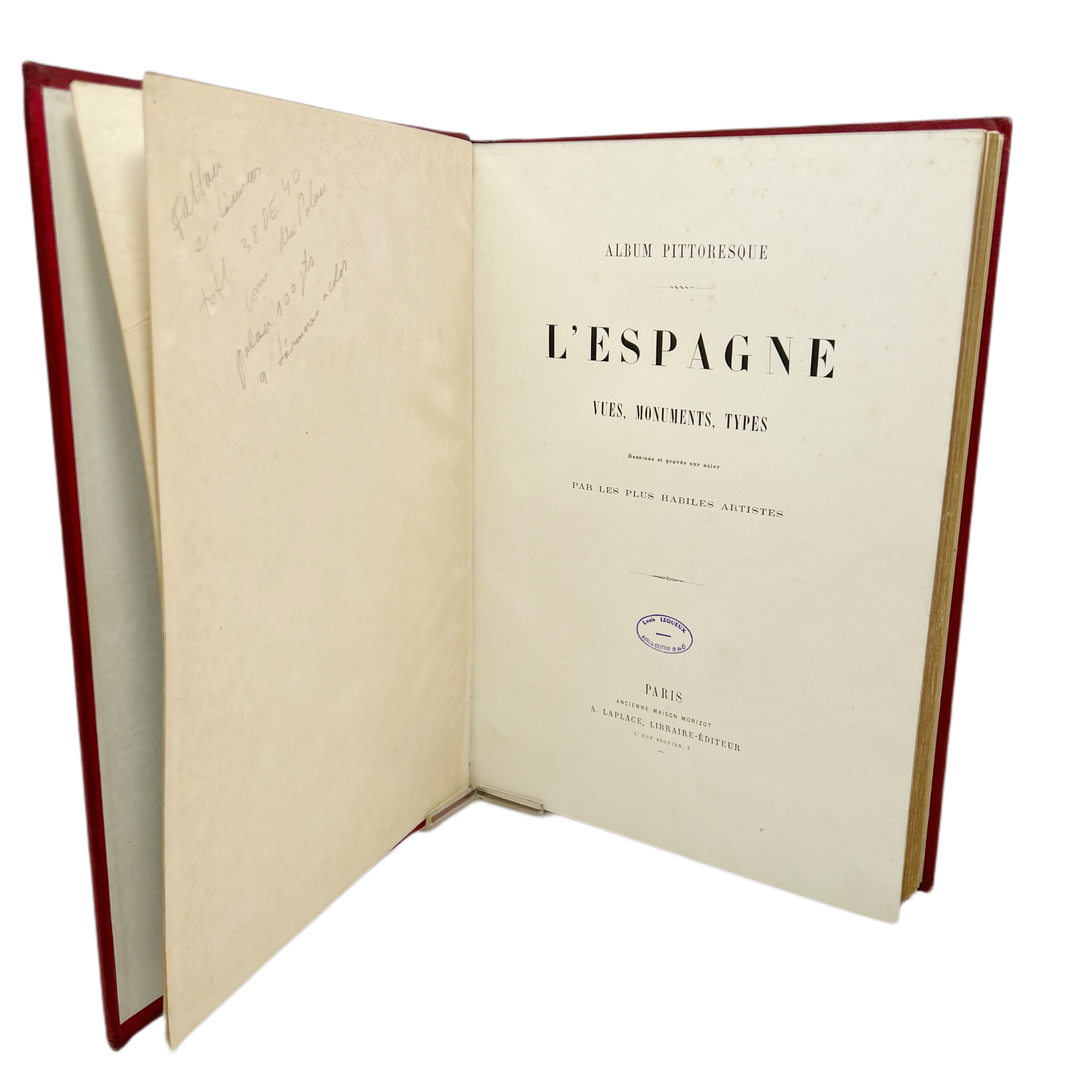 L'ESPAGNE VUES, MONUMENTS, TYPES. DESSINÉS ET GRAVÉS SUR ACIER PAR LES PLUS HABILES ARTISTES.