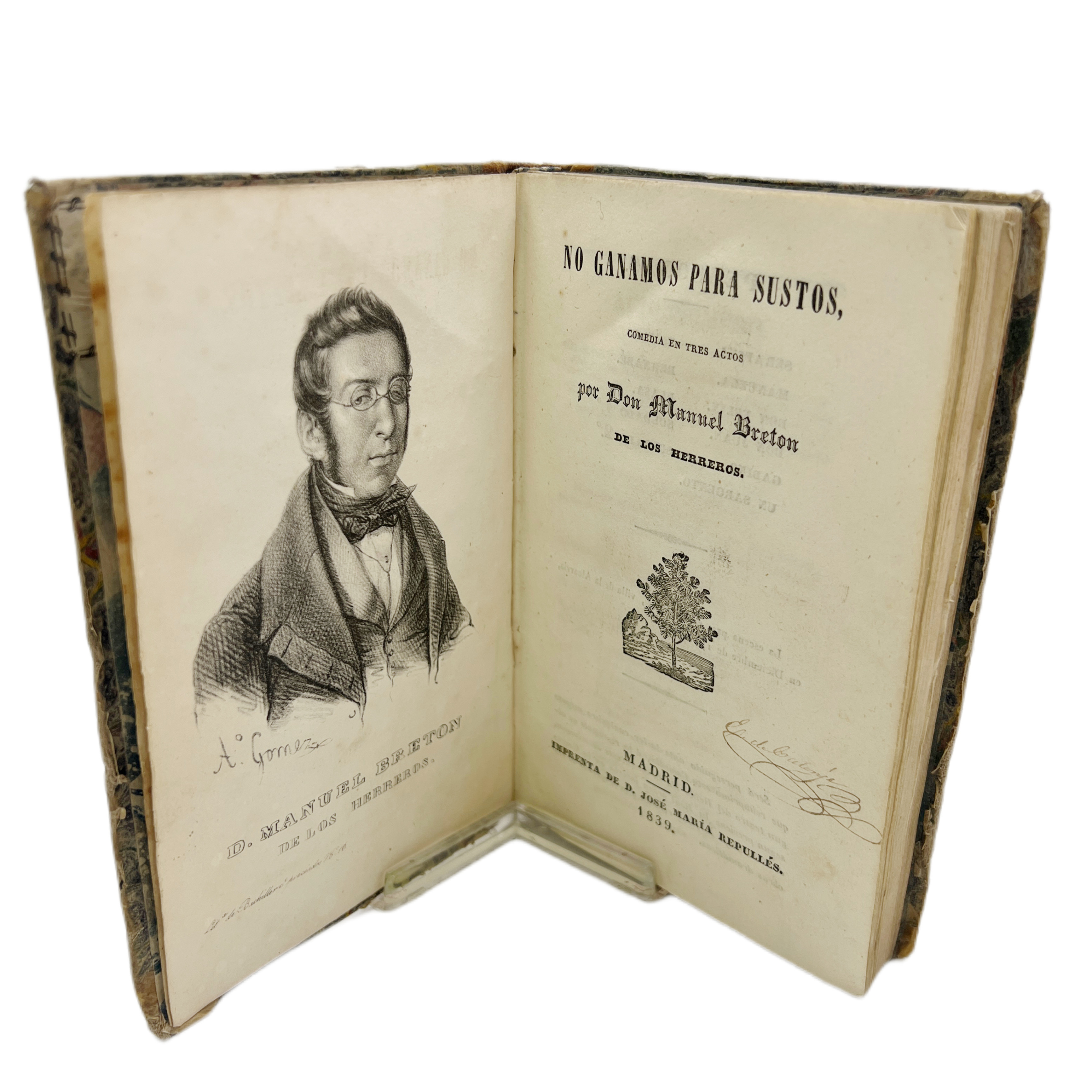 NO GANAMOS PARA SUSTOS, POR DON MANUEL BRETON DE LOS HERREROS (MADRID, IMPRENTA DE D. JOSÉ MARIA REPULLÉS, 1839) / CADA CUAL CON SU RAZÓN, SU AUTOR DON JOSÉ ZORRILLA (MADRID IMPRENTA DE REPULLÉS, 1839) / EL CAMPANERO DE SAN PABLO,...